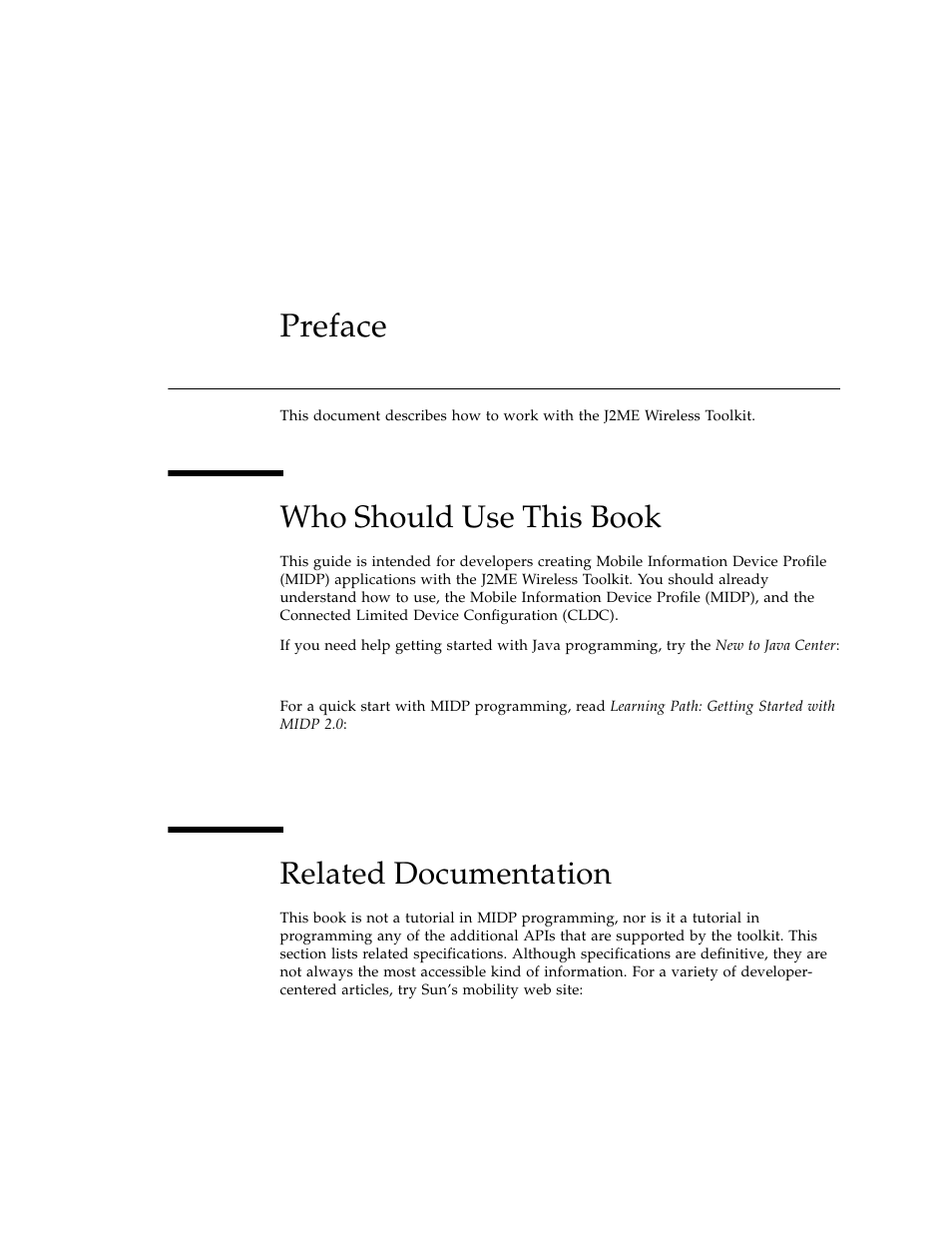 Preface, Who should use this book, Related documentation | Sun Microsystems J2ME User Manual | Page 9 / 134