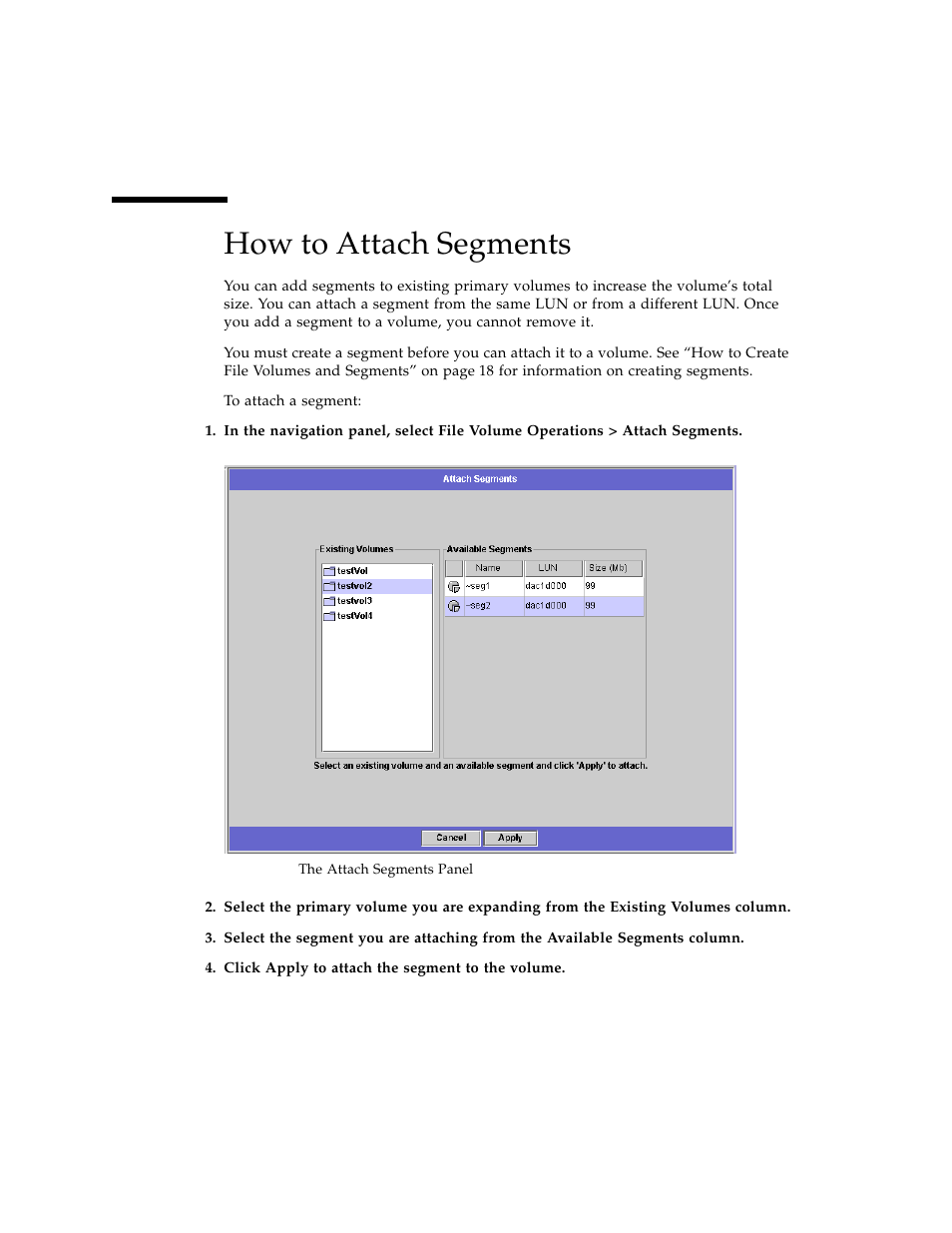 How to attach segments, Figure 4-2 | Sun Microsystems Sun StorEdge 5210 NAS User Manual | Page 32 / 100