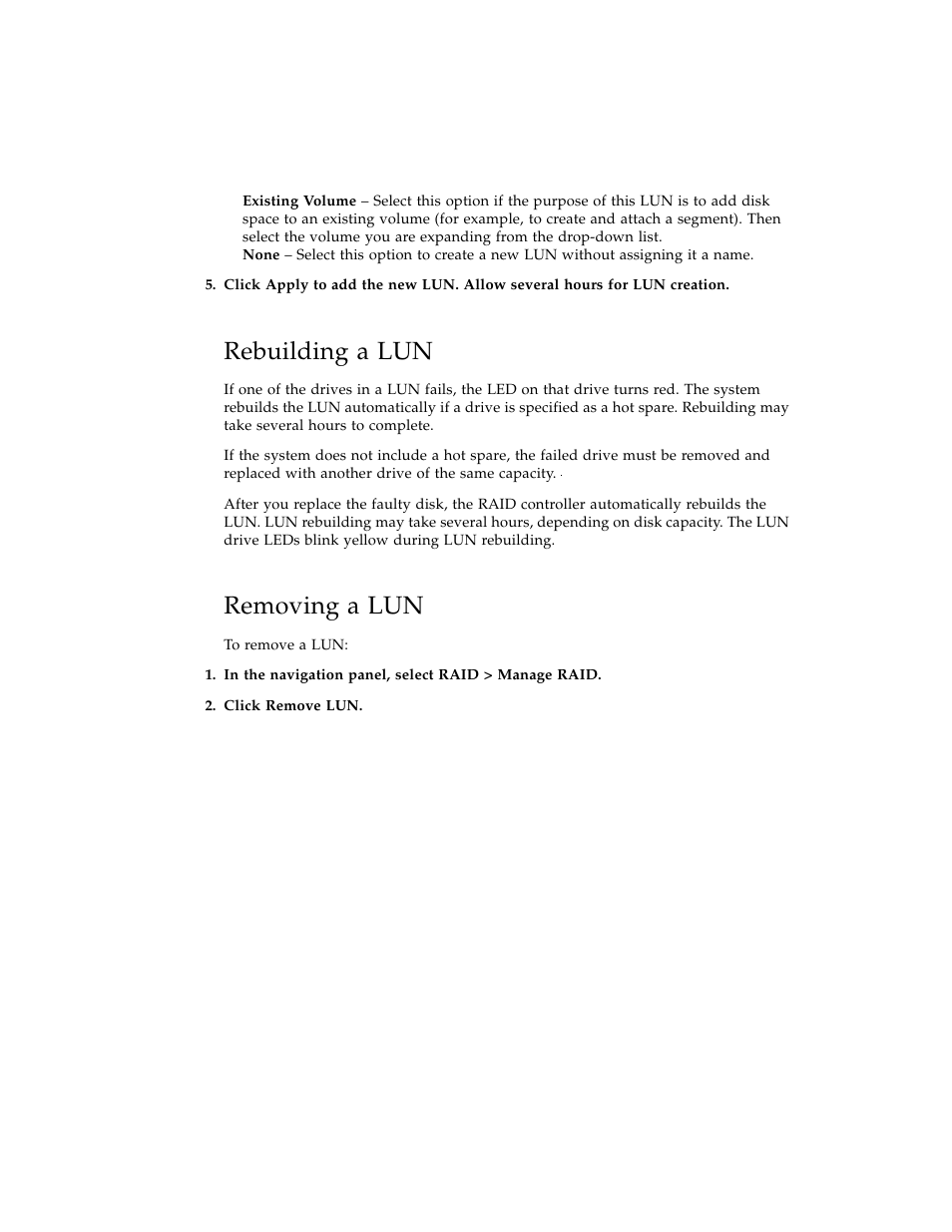 Rebuilding a lun, Removing a lun | Sun Microsystems Sun StorEdge 5210 NAS User Manual | Page 88 / 100