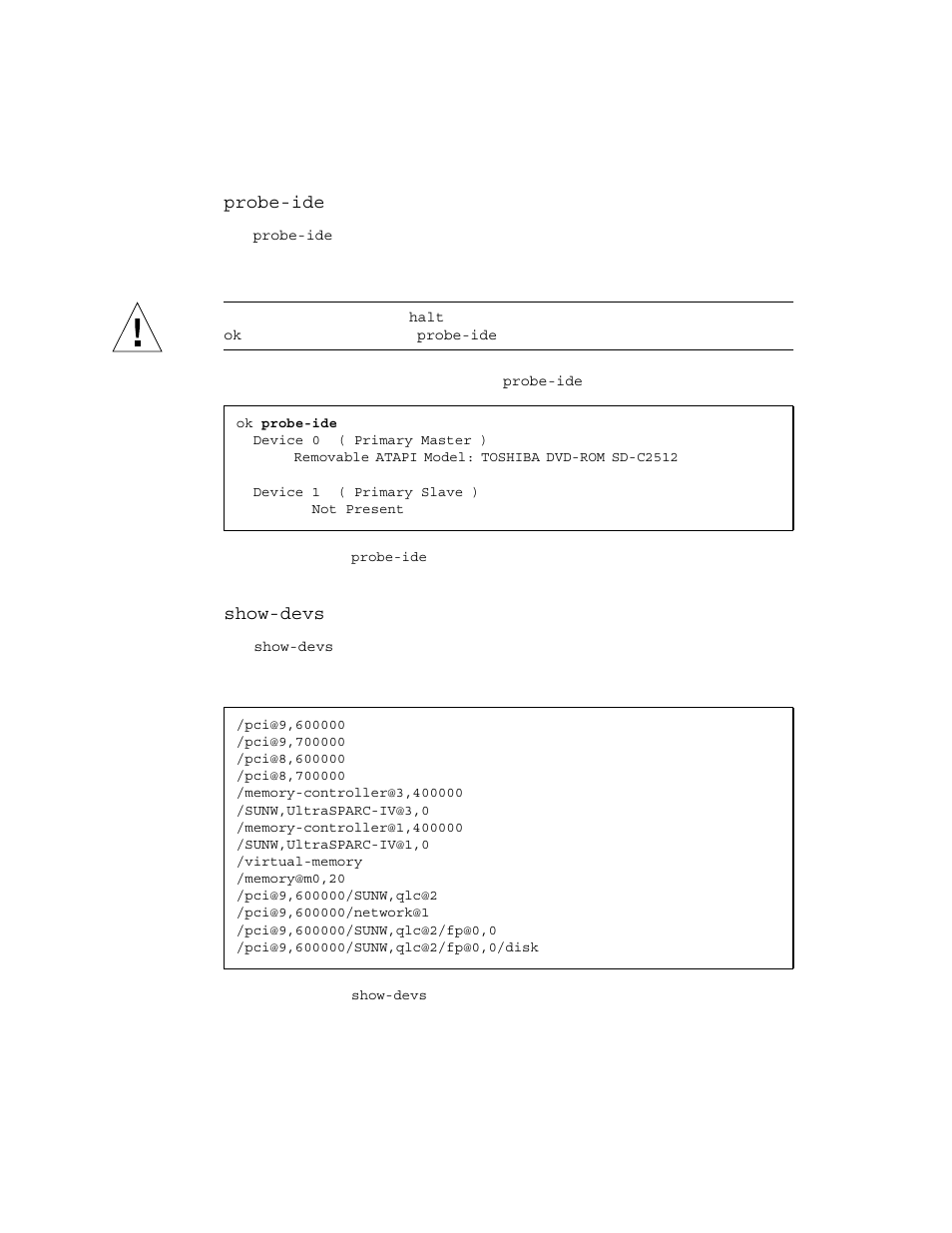 Probe-ide command, Show-devs command | Sun Microsystems Sun Fire V490 User Manual | Page 120 / 274