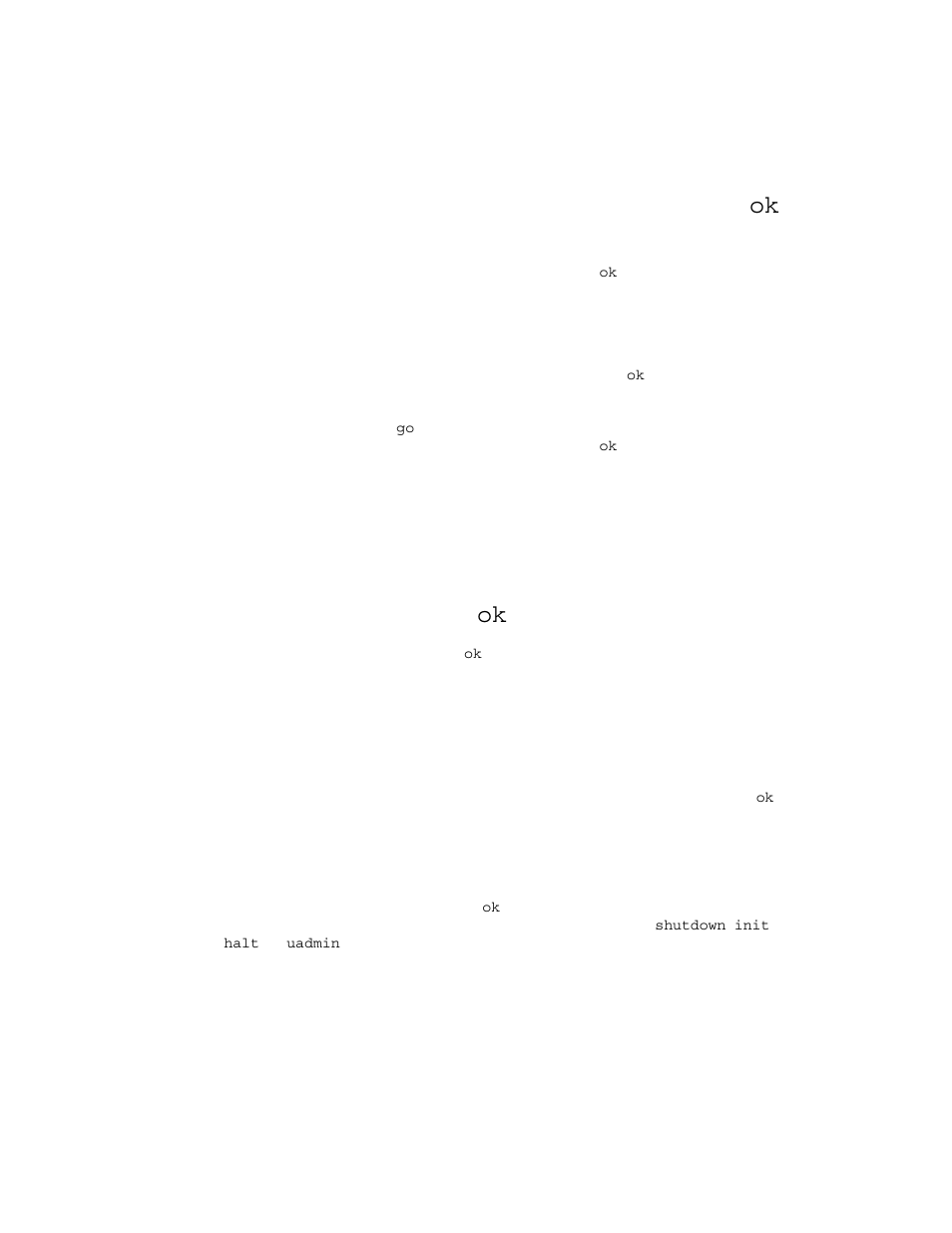 What you should know about accessing the ok prompt, Ways of reaching the ok prompt, Graceful halt | What you should know about accessing the ok, Ways of reaching the ok | Sun Microsystems Sun Fire V490 User Manual | Page 78 / 274