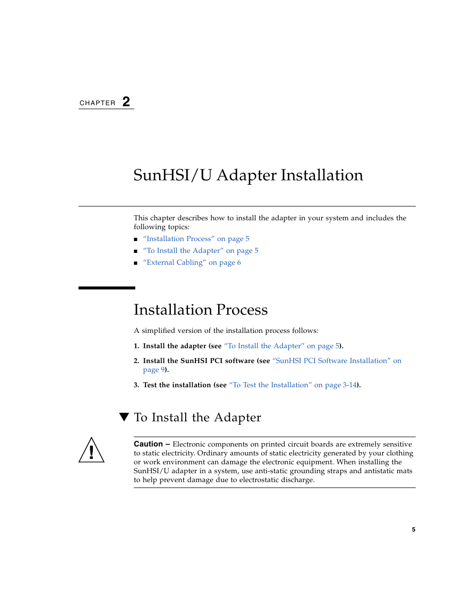 Sunhsi/u adapter installation, Installation process, To install the adapter | Chapter 2 | Sun Microsystems Sun PCI High Speed Quad Port Serial Interface Adapter 819-1207-11 User Manual | Page 25 / 64