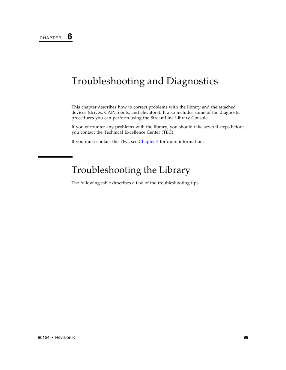 Troubleshooting and diagnostics, Troubleshooting the library, Troubleshooting the library 9 | Chapter 6 | Sun Microsystems StreamLine SL8500 User Manual | Page 139 / 200