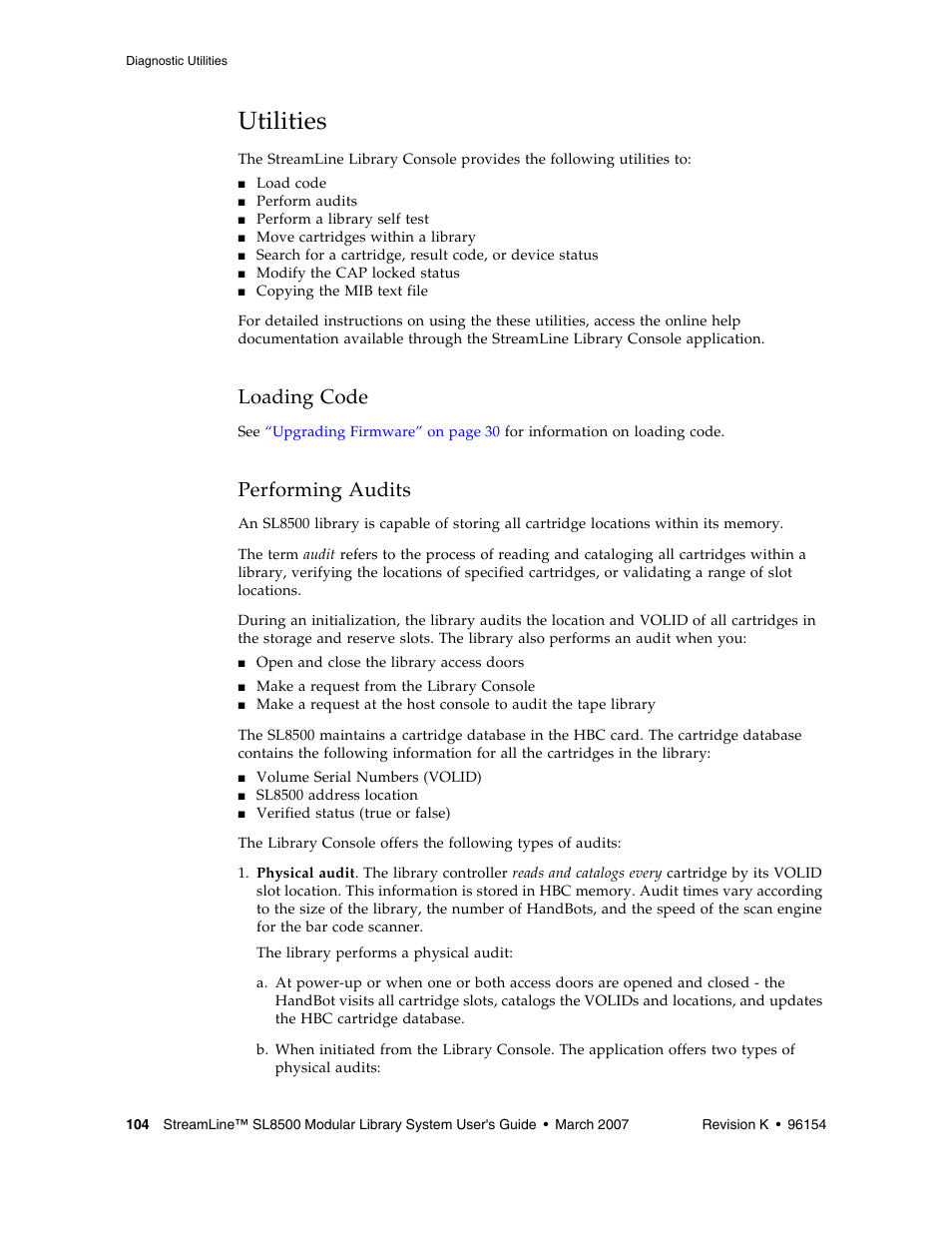 Utilities, Loading code, Performing audits | Le. see, Performing audits” on | Sun Microsystems StreamLine SL8500 User Manual | Page 144 / 200