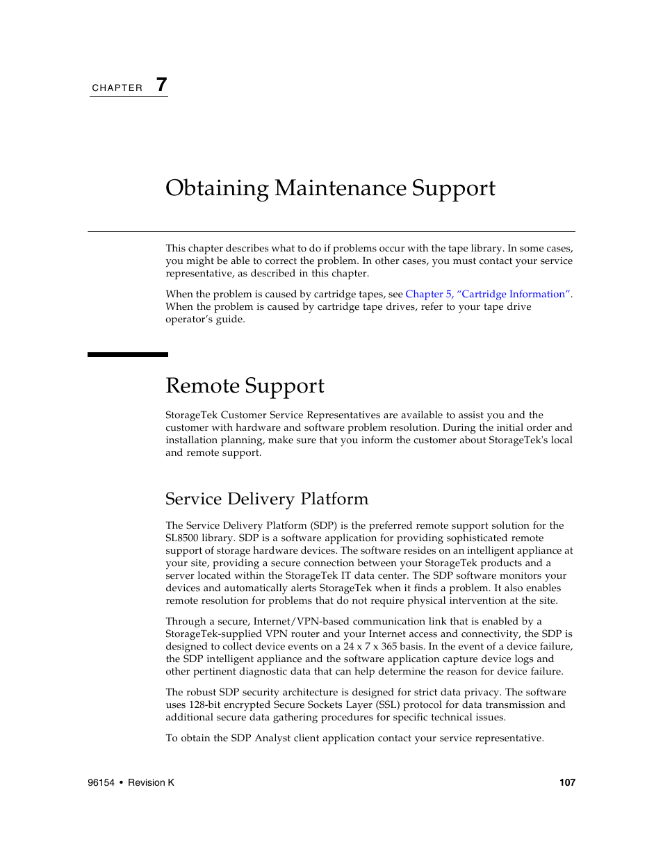 Obtaining maintenance support, Remote support, Service delivery platform | Obtaining maintenance support 1, Service delivery platform 107, Chapter 7 | Sun Microsystems StreamLine SL8500 User Manual | Page 147 / 200