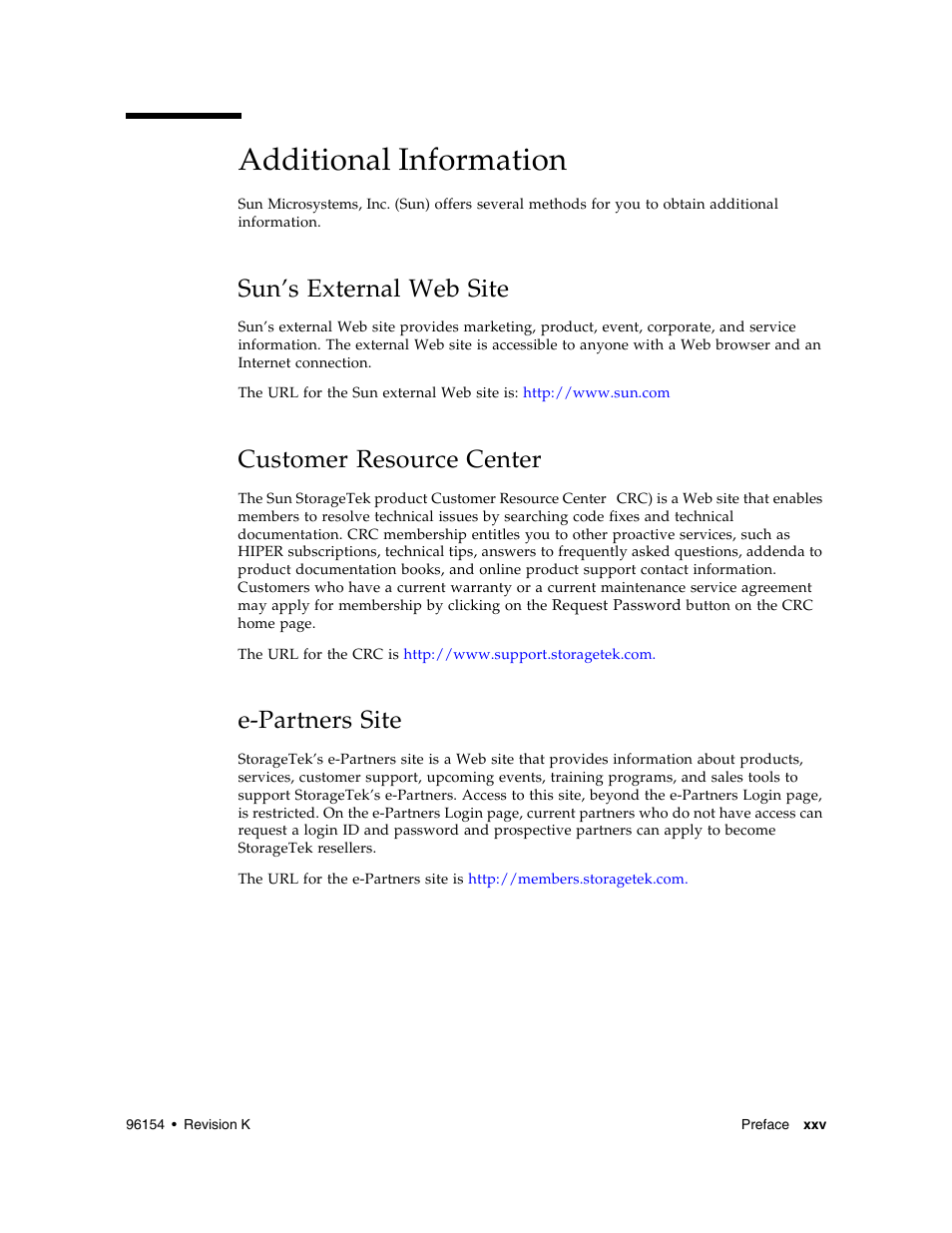 Additional information, Sun’s external web site, Customer resource center | E-partners site, Customer resource center xxv, E-partners site xxv | Sun Microsystems StreamLine SL8500 User Manual | Page 27 / 200