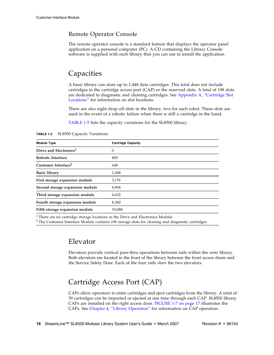 Remote operator console, Capacities, Elevator | Cartridge access port (cap), Remote operator console 1, Capacities 16, Table 1-5 | Sun Microsystems StreamLine SL8500 User Manual | Page 56 / 200