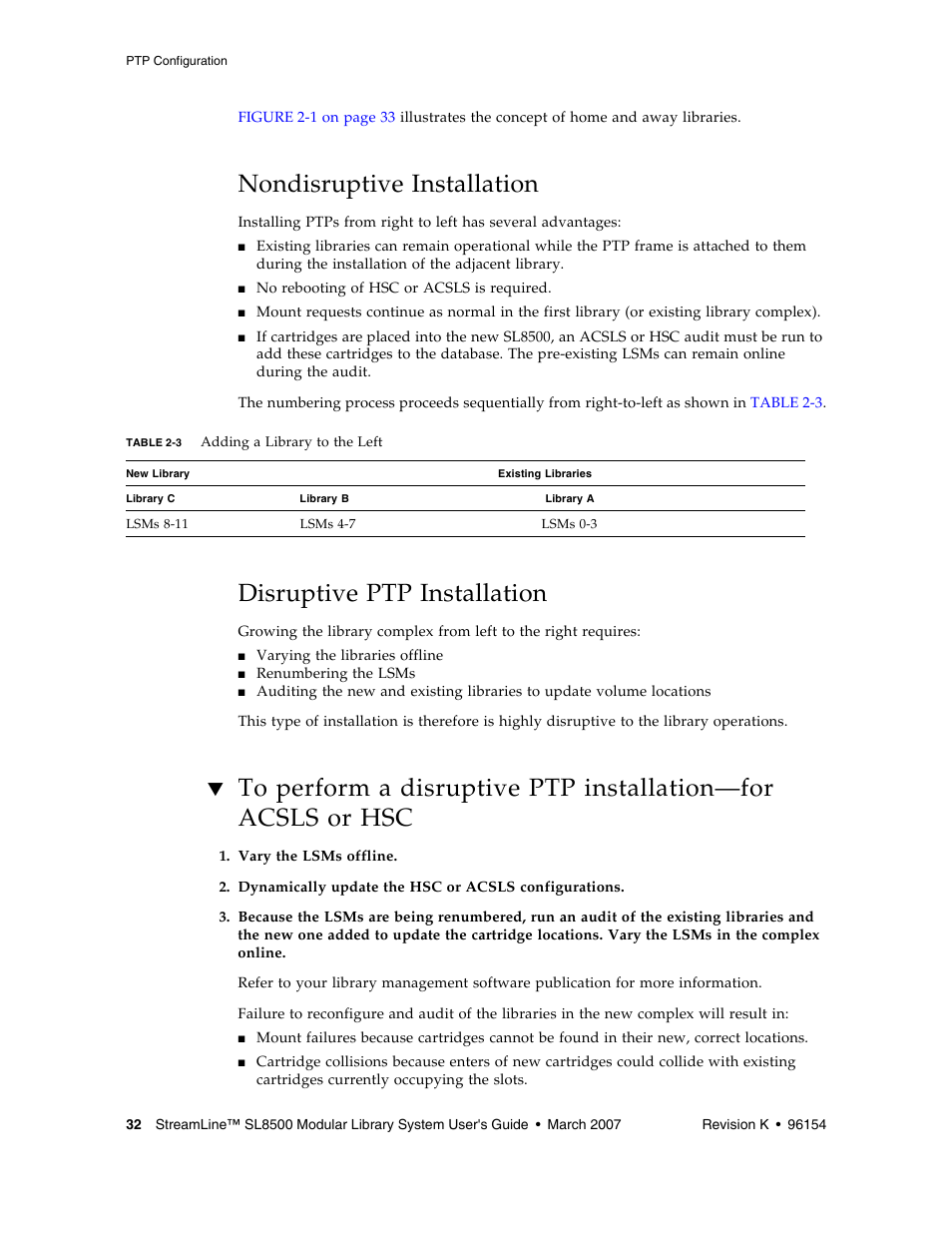 Nondisruptive installation, Disruptive ptp installation, Disruptive ptp installation 32 | Table 2-3 | Sun Microsystems StreamLine SL8500 User Manual | Page 72 / 200