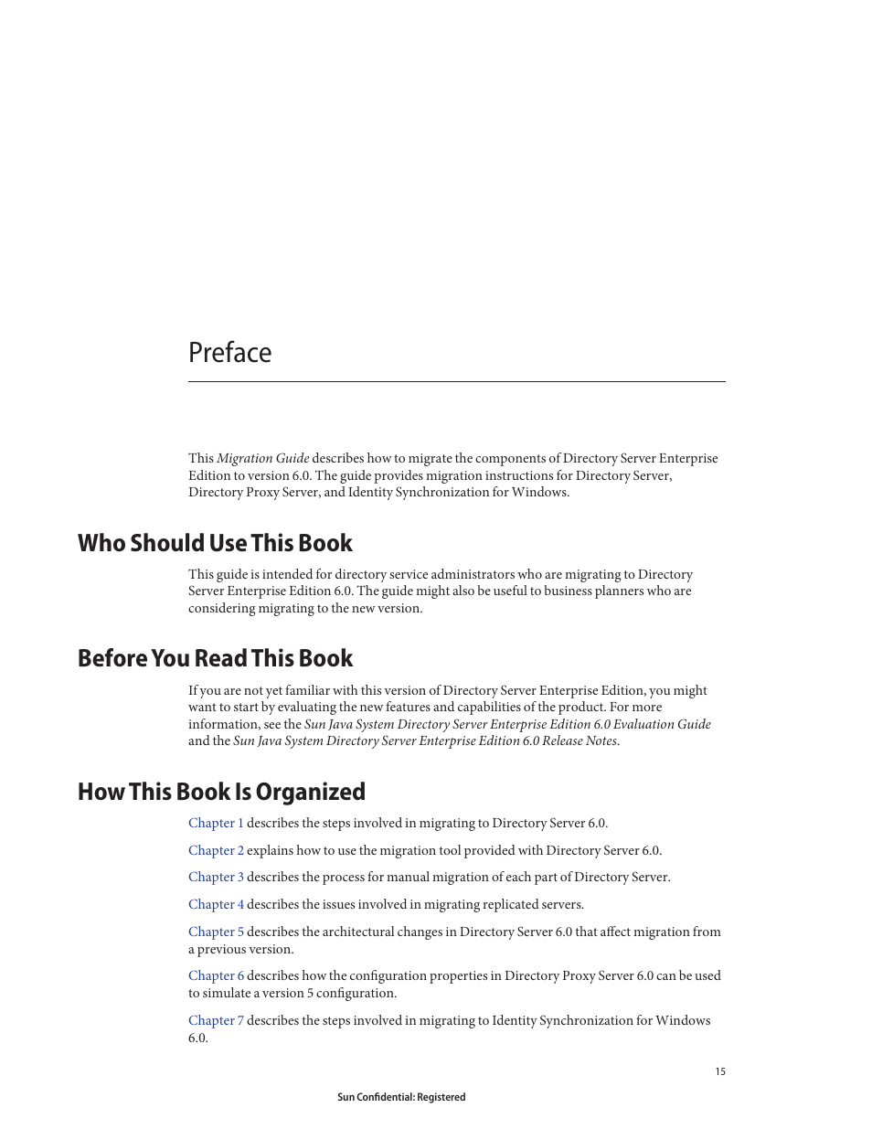 Preface, Who should use this book, Before you read this book | How this book is organized | Sun Microsystems 8190994 User Manual | Page 15 / 148