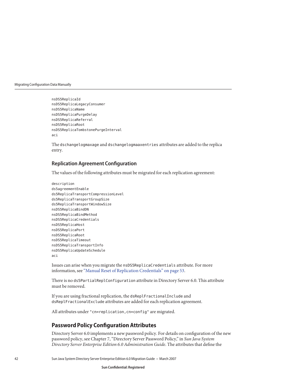 Replication agreement configuration, Password policy configuration attributes | Sun Microsystems 8190994 User Manual | Page 42 / 148