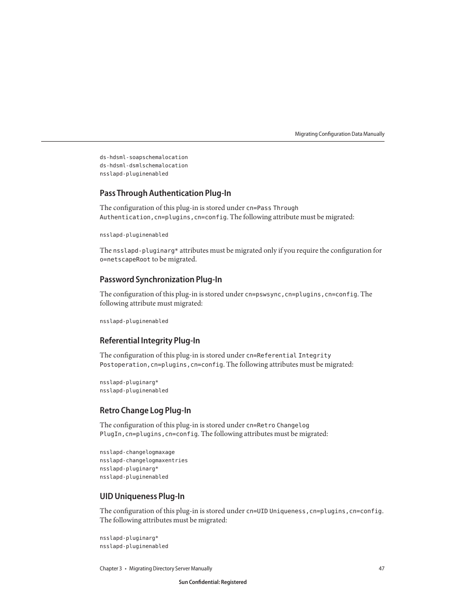 Pass through authentication plug-in, Password synchronization plug-in, Referential integrity plug-in | Retro change log plug-in, Uid uniqueness plug-in | Sun Microsystems 8190994 User Manual | Page 47 / 148