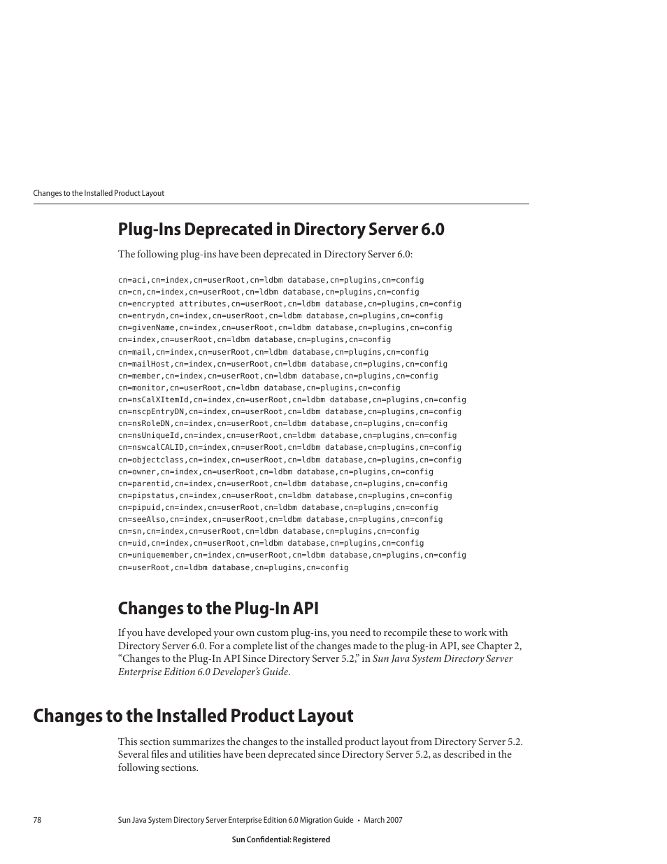 Plug-ins deprecated in directory server 6.0, Changes to the plug-in api, Changes to the installed product layout | Sun Microsystems 8190994 User Manual | Page 78 / 148