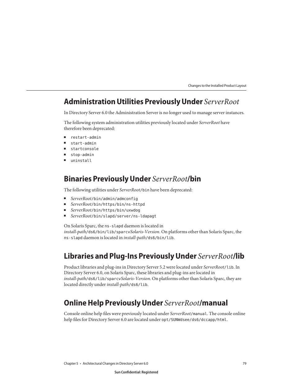 Binaries previously under serverroot/bin, Online help previously under serverroot/manual, Binaries previously under serverroot /bin | Online help previously under serverroot /manual | Sun Microsystems 8190994 User Manual | Page 79 / 148