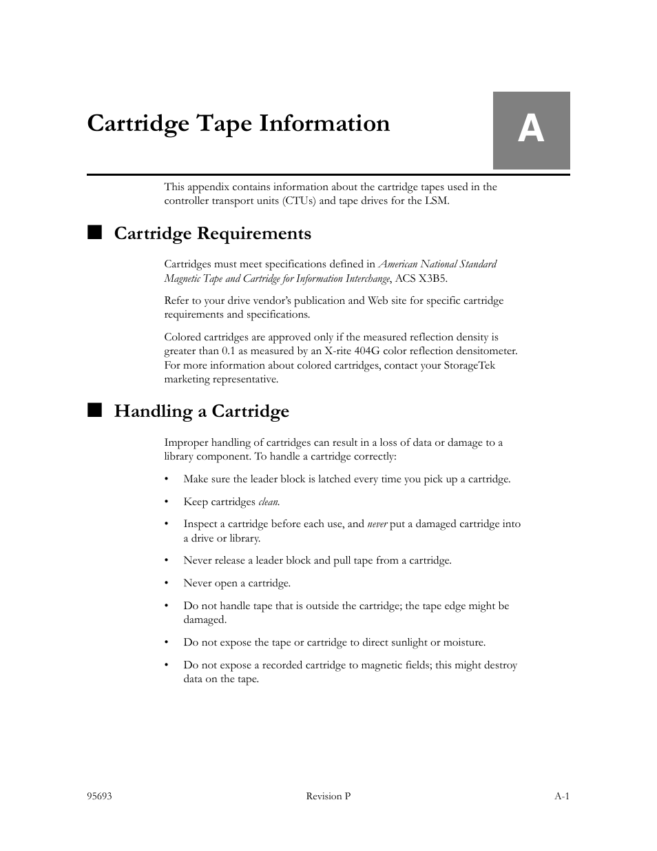 Cartridge tape information, Cartridge requirements, Handling a cartridge | Appendix a, Appendix a, “cartridge tape information | Sun Microsystems TIMBERWOLF 9740 User Manual | Page 71 / 100