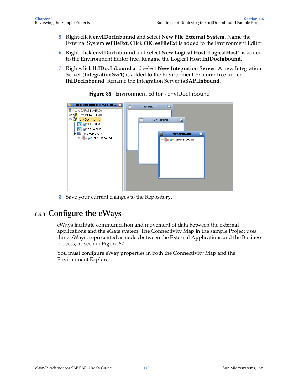 8 configure the eways, Configure the eways | Sun Microsystems eWay SAP BAPI User Manual | Page 110 / 123