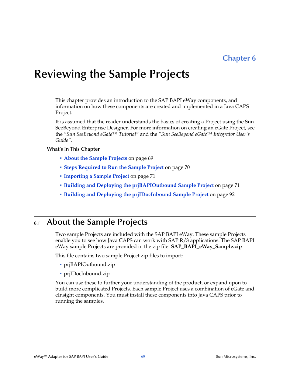 Reviewing the sample projects, 1 about the sample projects, Chapter 6 | About the sample projects, Reviewing the sample projects” : pr, Reviewing the, Sample projects | Sun Microsystems eWay SAP BAPI User Manual | Page 69 / 123