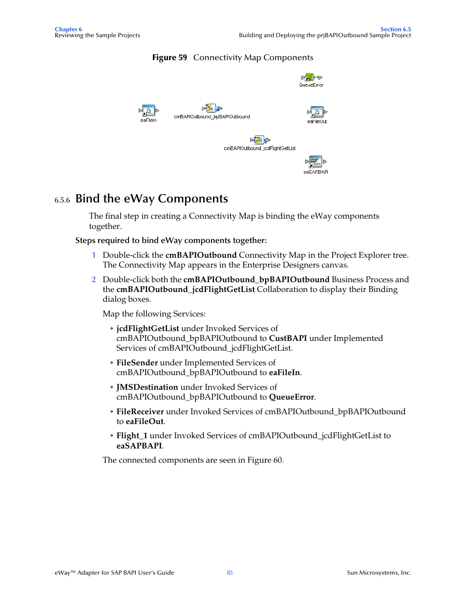 6 bind the eway components, Bind the eway components | Sun Microsystems eWay SAP BAPI User Manual | Page 85 / 123