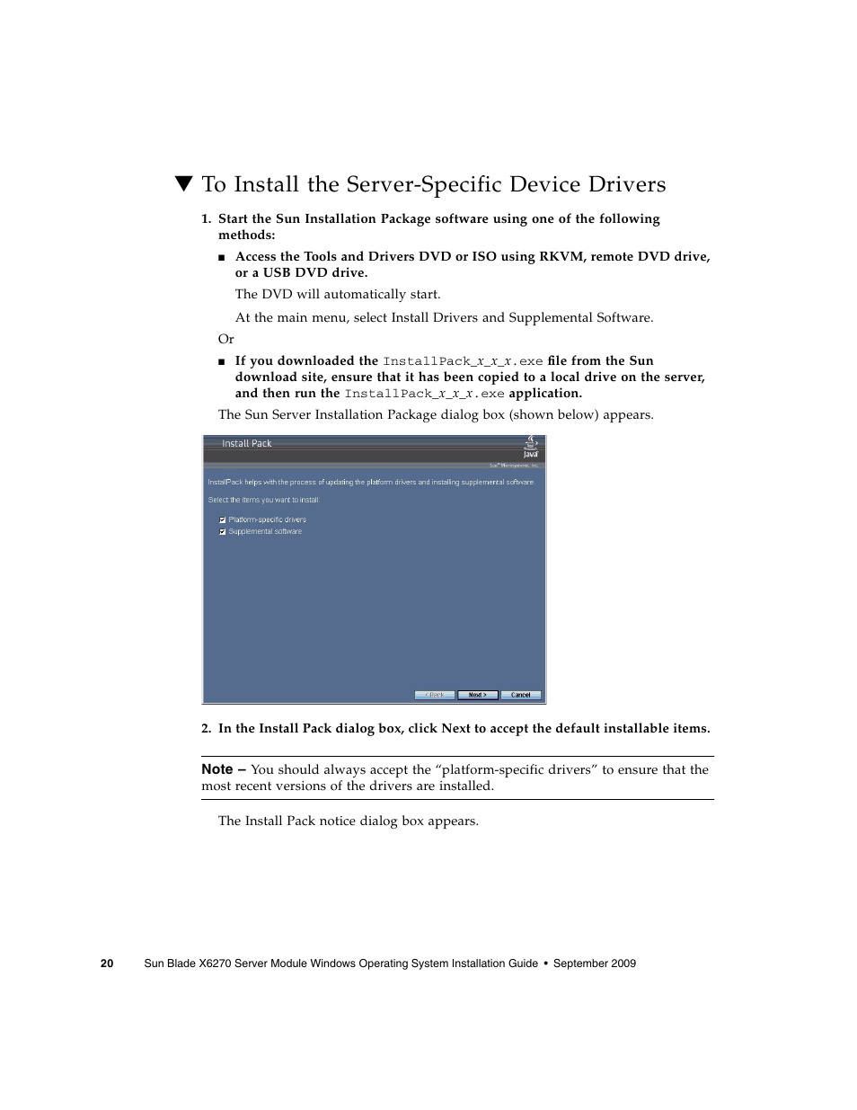 To install the server-specific device drivers | Sun Microsystems SERVER MODULE X6275 User Manual | Page 28 / 38