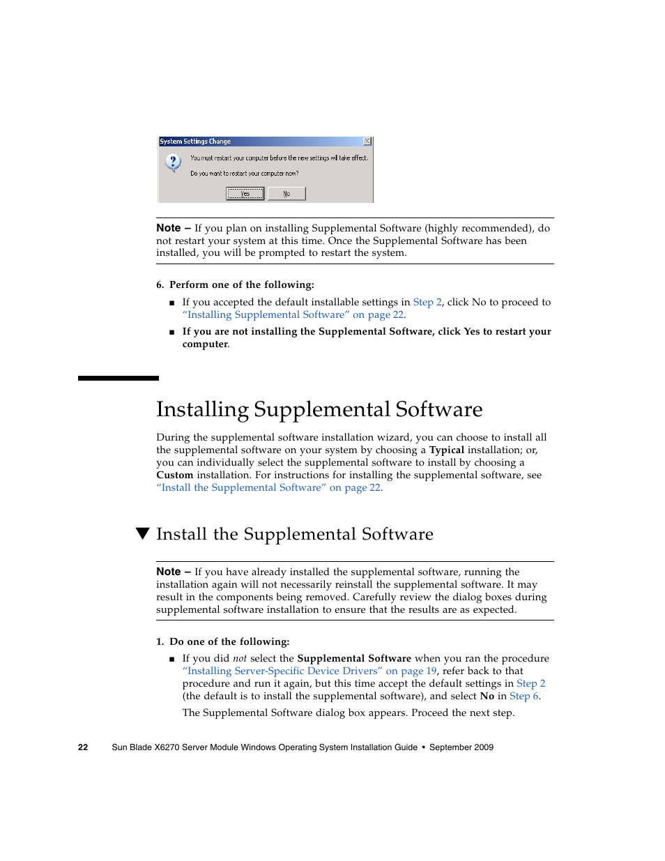 Installing supplemental software, Install the supplemental software | Sun Microsystems SERVER MODULE X6275 User Manual | Page 30 / 38