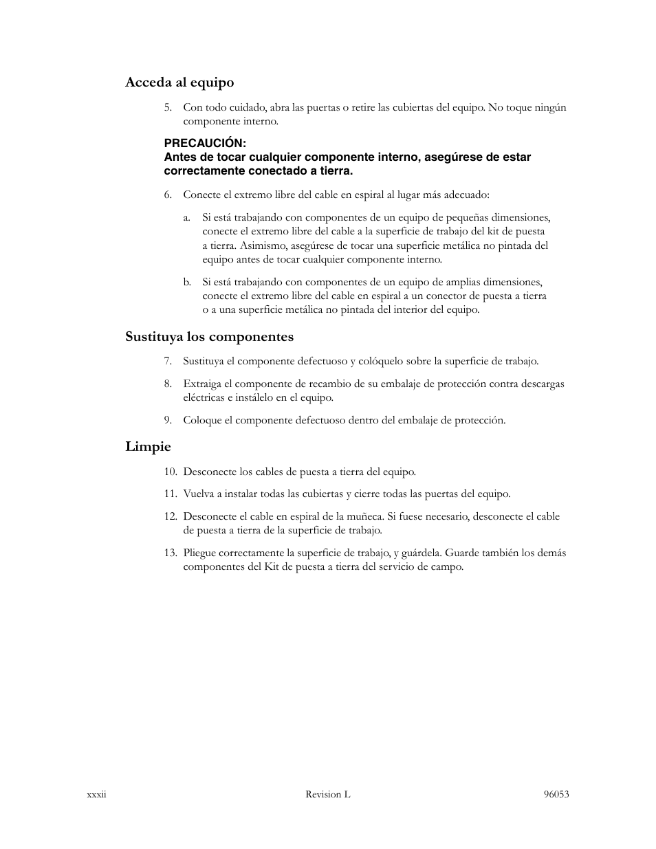 Acceda al equipo, Sustituya los componentes, Limpie | Sun Microsystems StorageTek L40 User Manual | Page 34 / 92