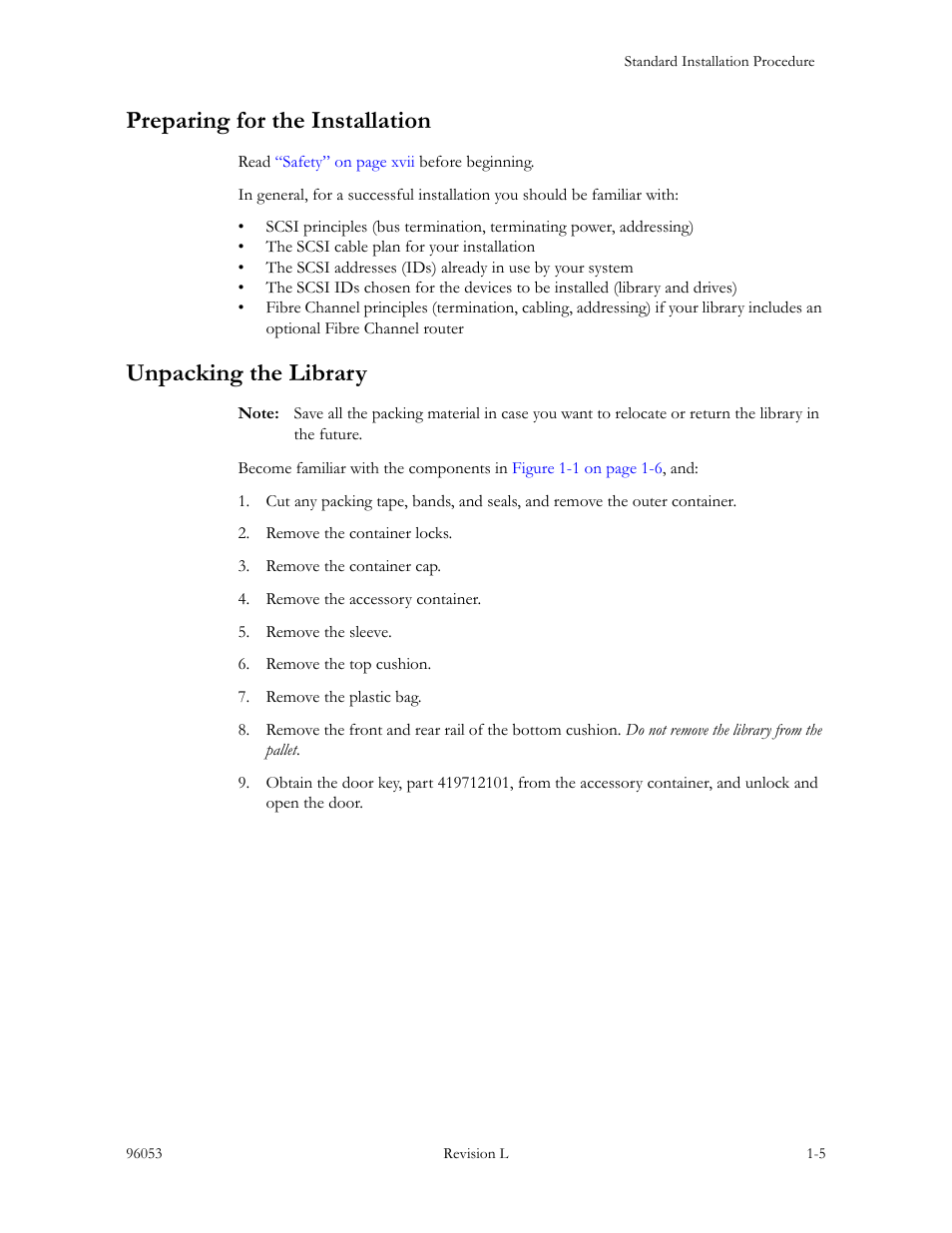 Preparing for the installation, Unpacking the library | Sun Microsystems StorageTek L40 User Manual | Page 39 / 92