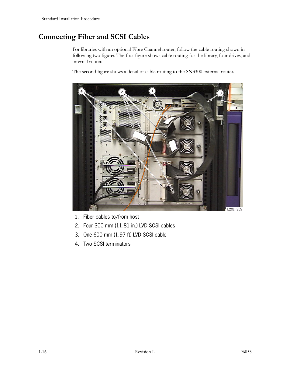 Connecting fiber and scsi cables, Connecting fiber and scsi cables -16, Under | Sun Microsystems StorageTek L40 User Manual | Page 50 / 92