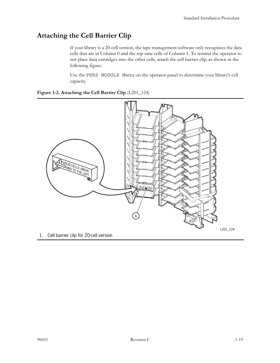 Attaching the cell barrier clip, Attaching the cell barrier clip -19, Figure 1-2. attaching the cell barrier clip -19 | Sun Microsystems StorageTek L40 User Manual | Page 53 / 92