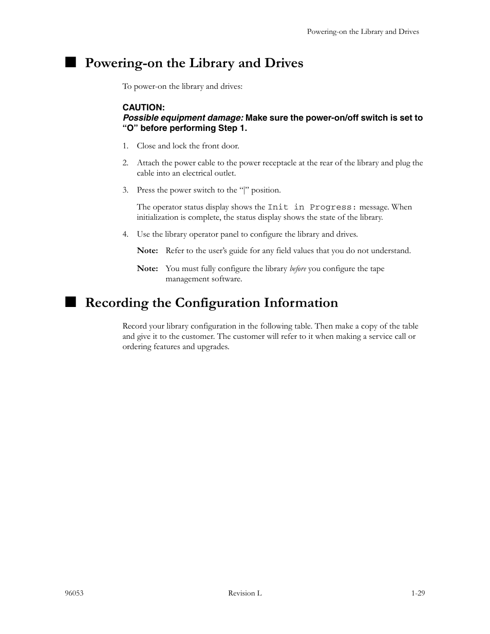 Powering-on the library and drives, Recording the configuration information | Sun Microsystems StorageTek L40 User Manual | Page 63 / 92