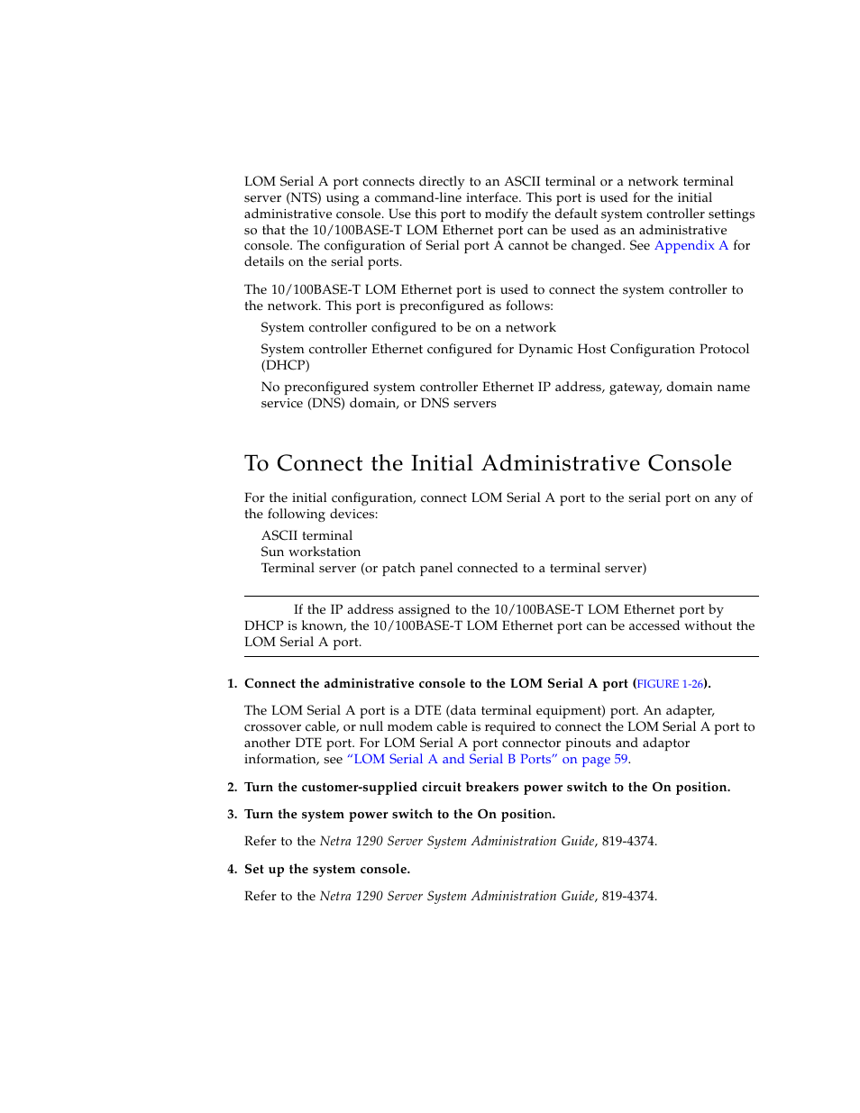 To connect the initial administrative console | Sun Microsystems SERVER 1290 User Manual | Page 47 / 76