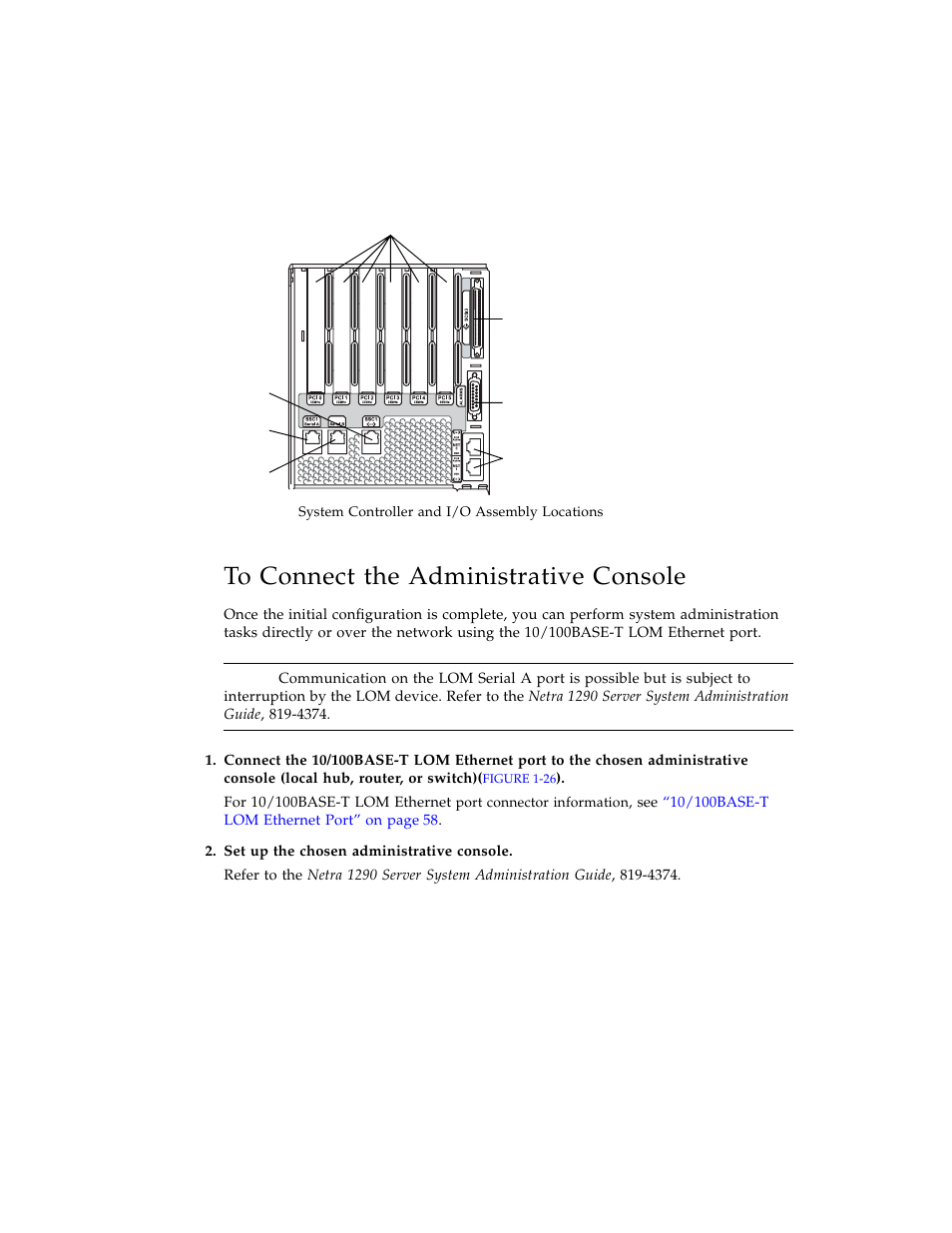 To connect the administrative console, Figure 1-26 | Sun Microsystems SERVER 1290 User Manual | Page 48 / 76