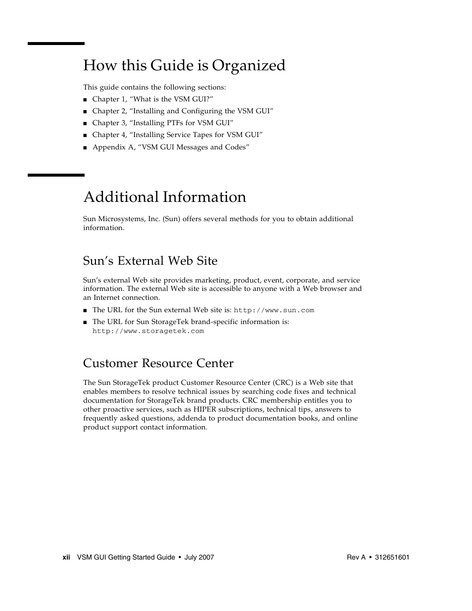 How this guide is organized, Additional information, Additional information x | Sun’s external web site, Customer resource center | Sun Microsystems SUN STORAGETEK VSM GUI User Manual | Page 14 / 68