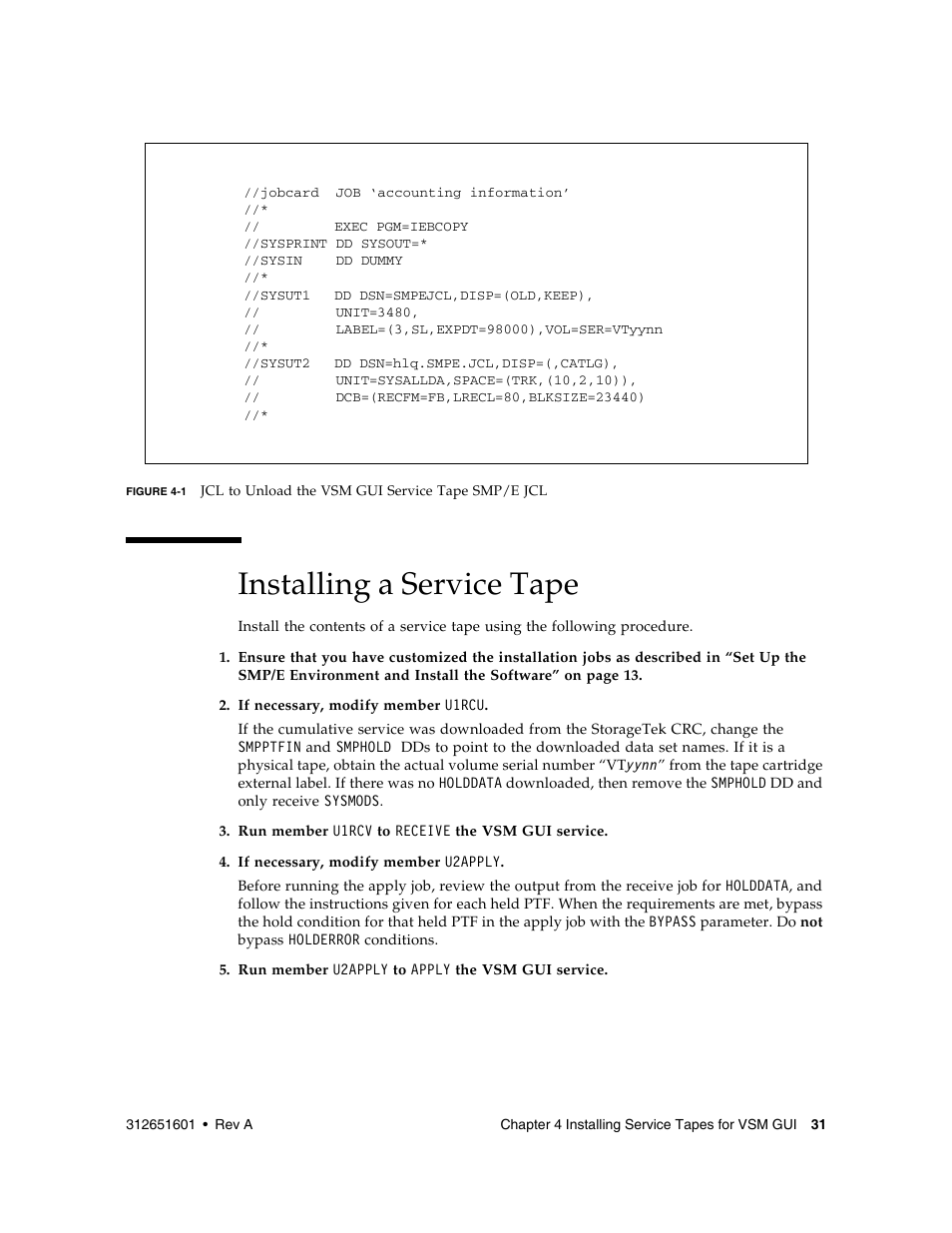 Installing a service tape, Installing a service tape 31, Figure 4-1 | Sun Microsystems SUN STORAGETEK VSM GUI User Manual | Page 49 / 68