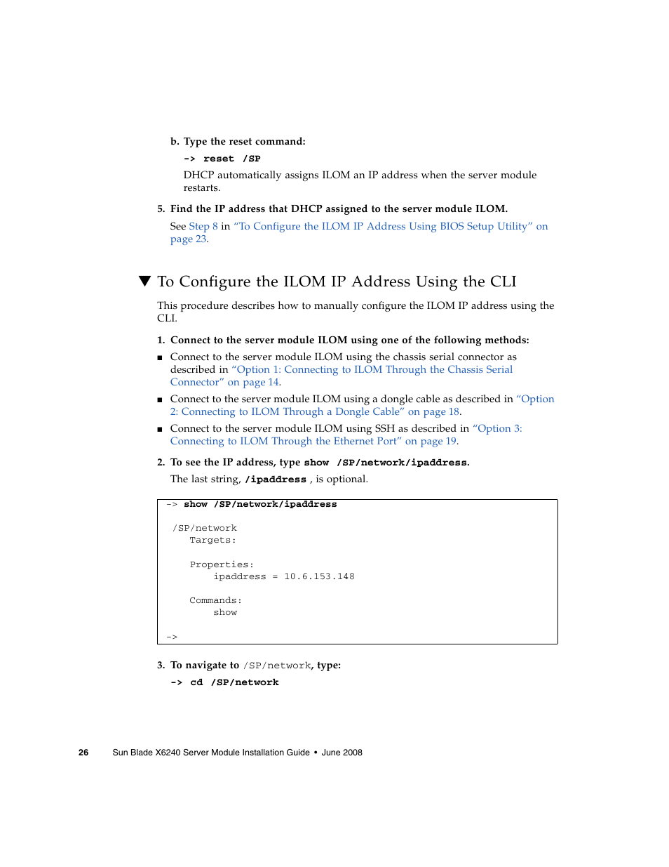 To configure the ilom ip address using the cli | Sun Microsystems X6240 User Manual | Page 38 / 72