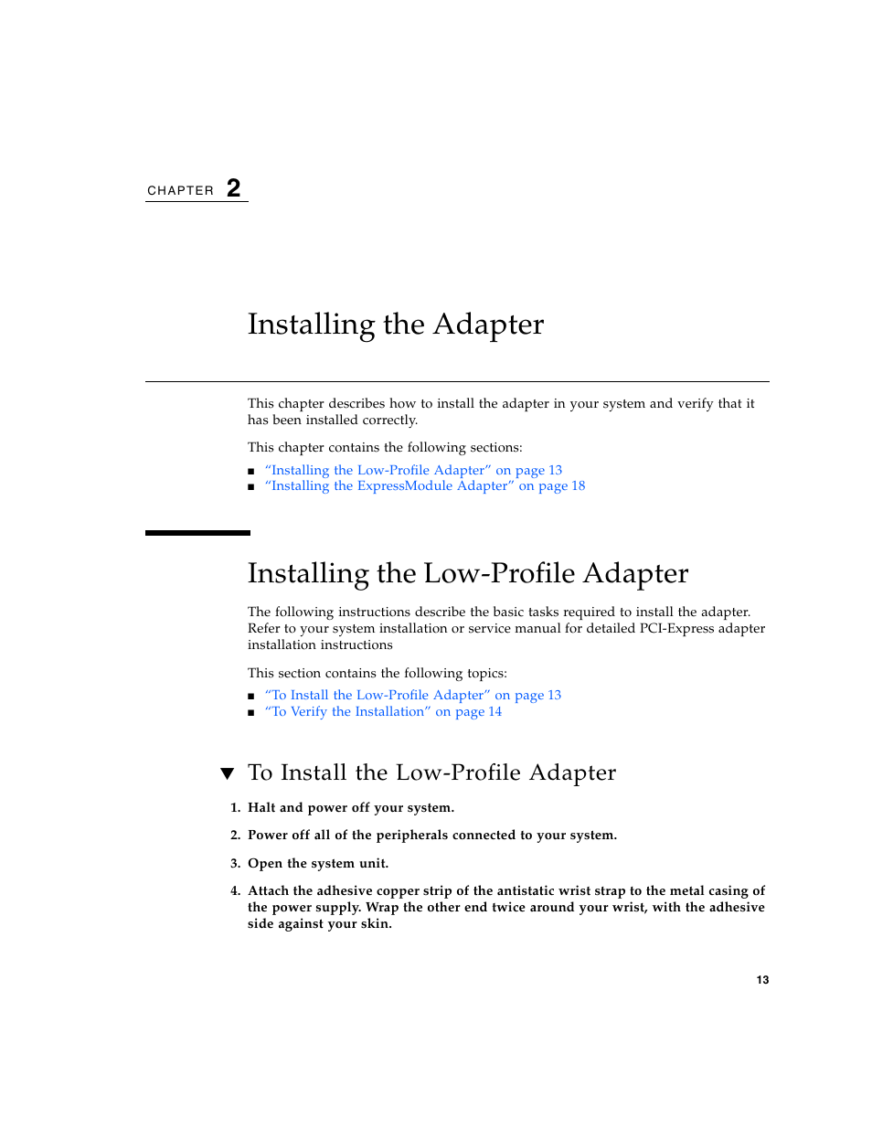 Installing the adapter, Installing the low-profile adapter, To install the low-profile adapter | Sun Microsystems Gigabit Ethernet MMF/UTP Adapter User Manual | Page 47 / 122