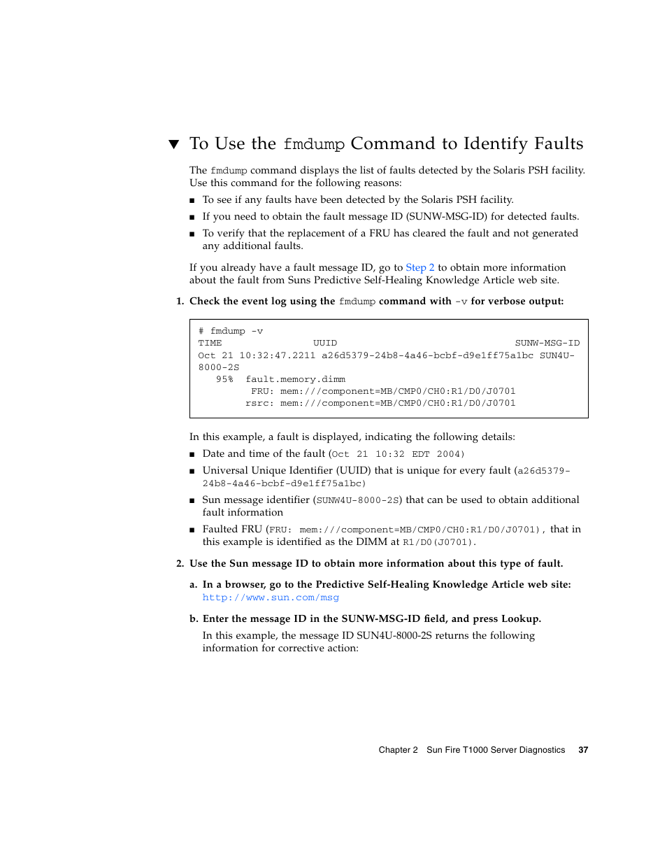 To use the fmdump command to identify faults, To use the fmdump | Sun Microsystems Sun Fire T1000 User Manual | Page 49 / 90