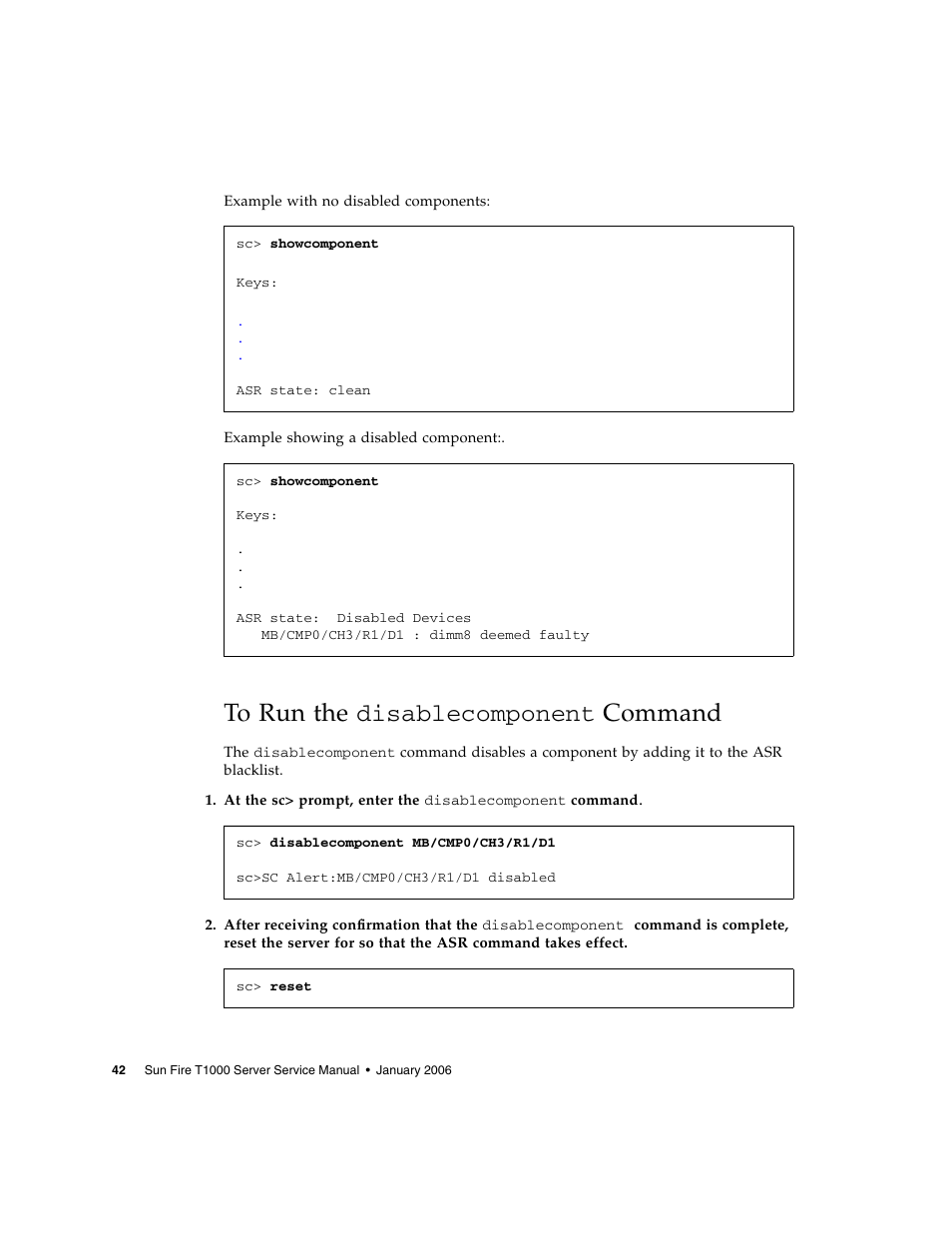 To run the disablecomponent command, To run the disablecomponent | Sun Microsystems Sun Fire T1000 User Manual | Page 54 / 90