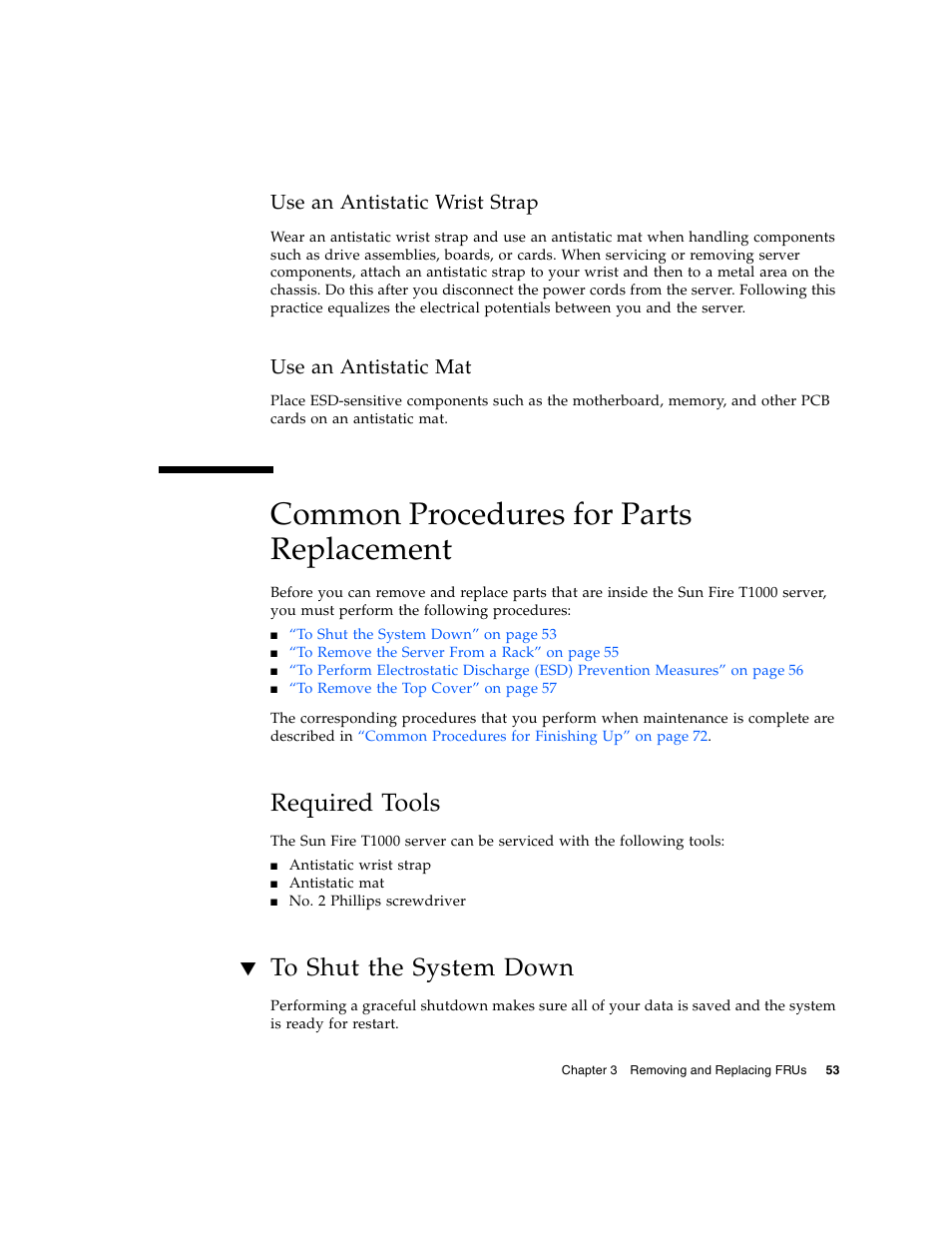 Use an antistatic wrist strap, Use an antistatic mat, Common procedures for parts replacement | Required tools, To shut the system down | Sun Microsystems Sun Fire T1000 User Manual | Page 65 / 90