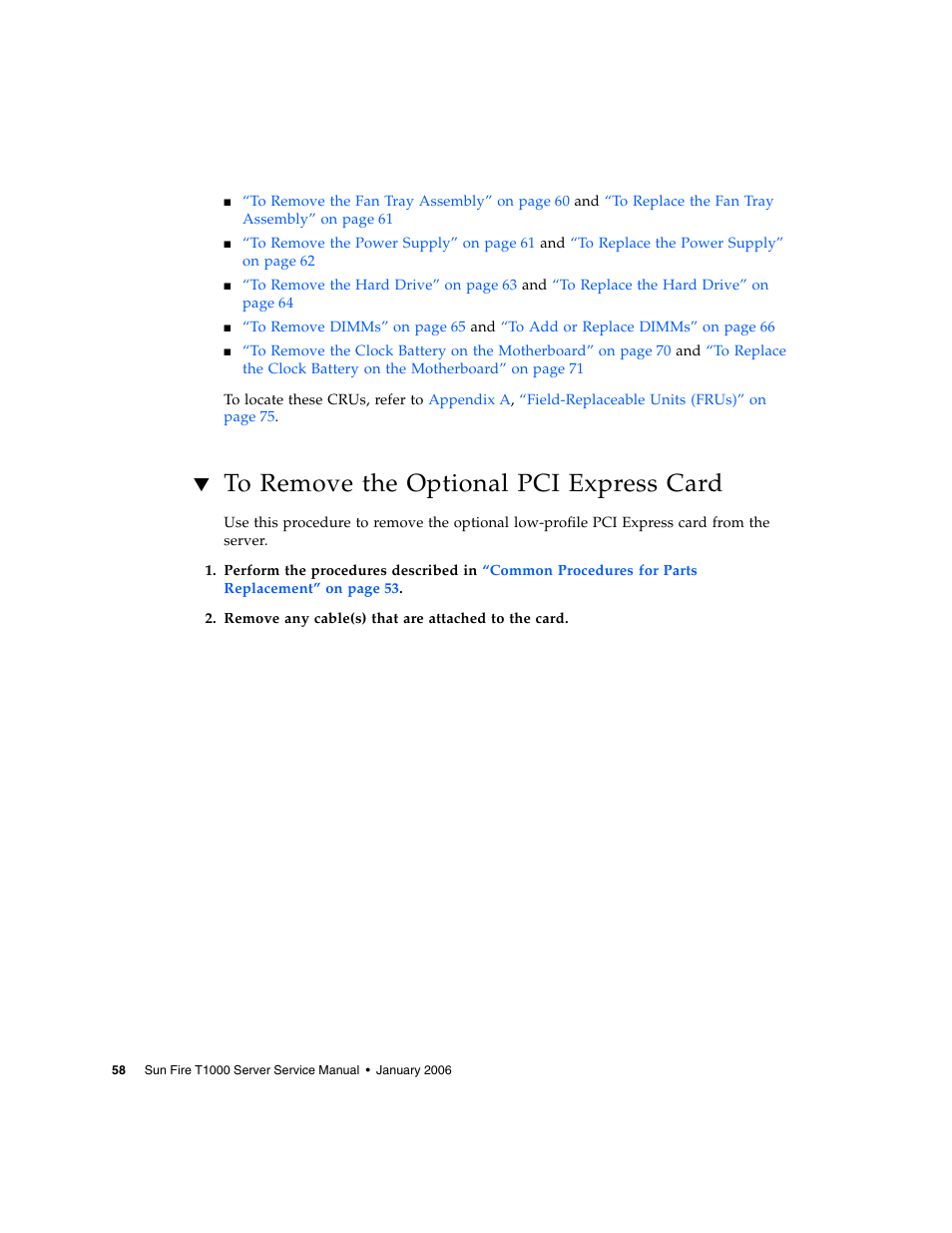 To remove the optional pci express card | Sun Microsystems Sun Fire T1000 User Manual | Page 70 / 90