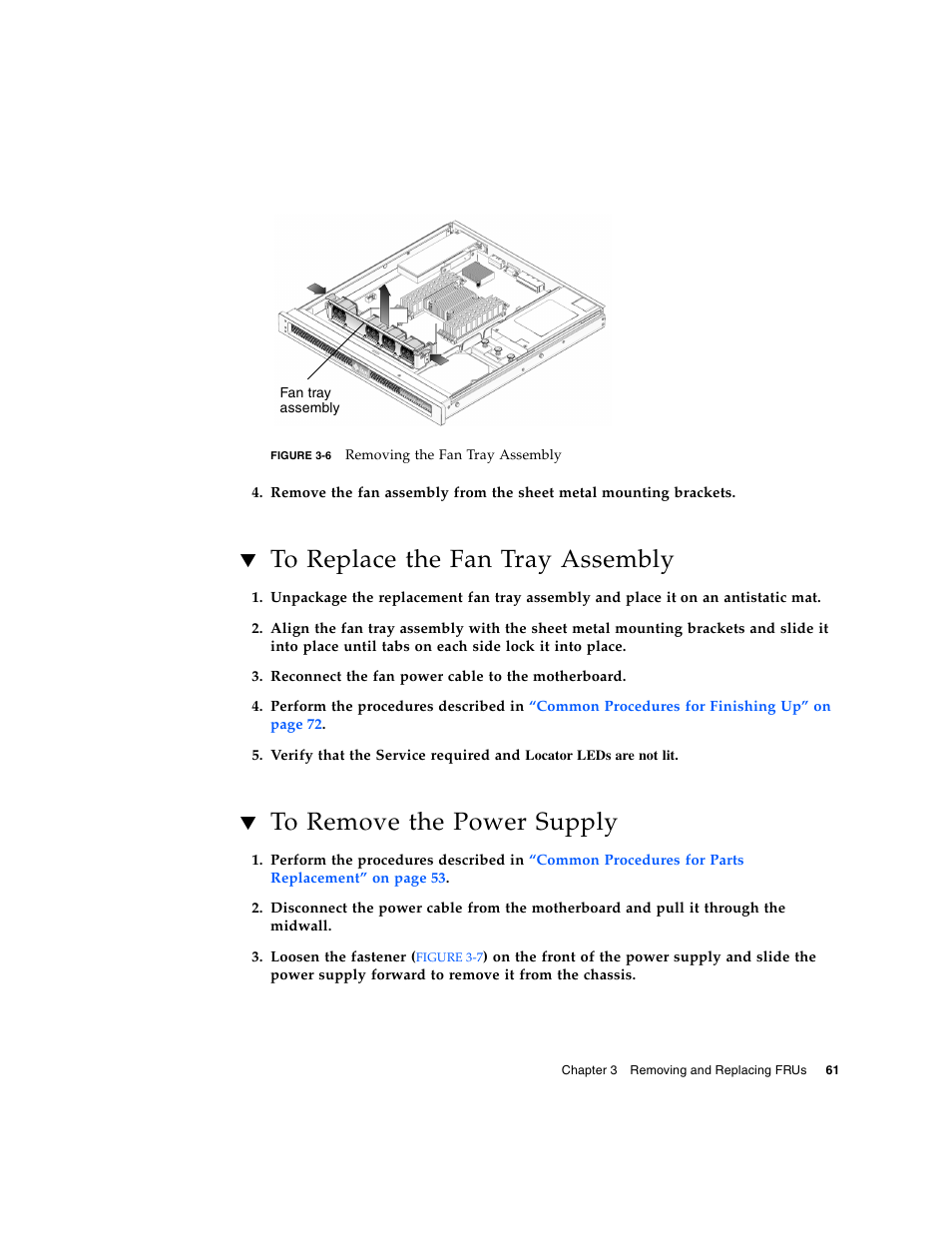 To replace the fan tray assembly, To remove the power supply, To replace the fan tray | Figure 3-6 | Sun Microsystems Sun Fire T1000 User Manual | Page 73 / 90
