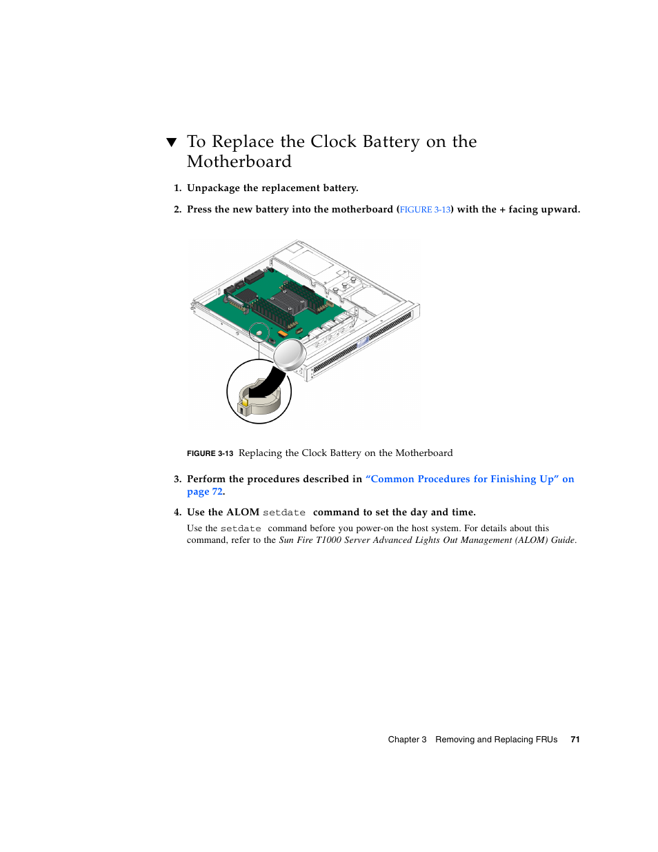 To replace the clock battery on the motherboard, To replace | Sun Microsystems Sun Fire T1000 User Manual | Page 83 / 90