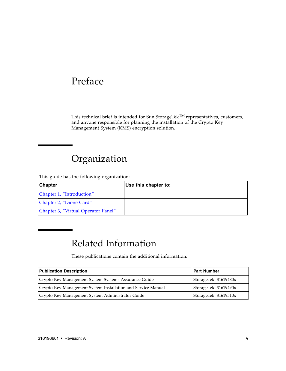 Preface, Organization, Related information | Preface v, Organization related information | Sun Microsystems StorageTek HP LTO4 User Manual | Page 7 / 38