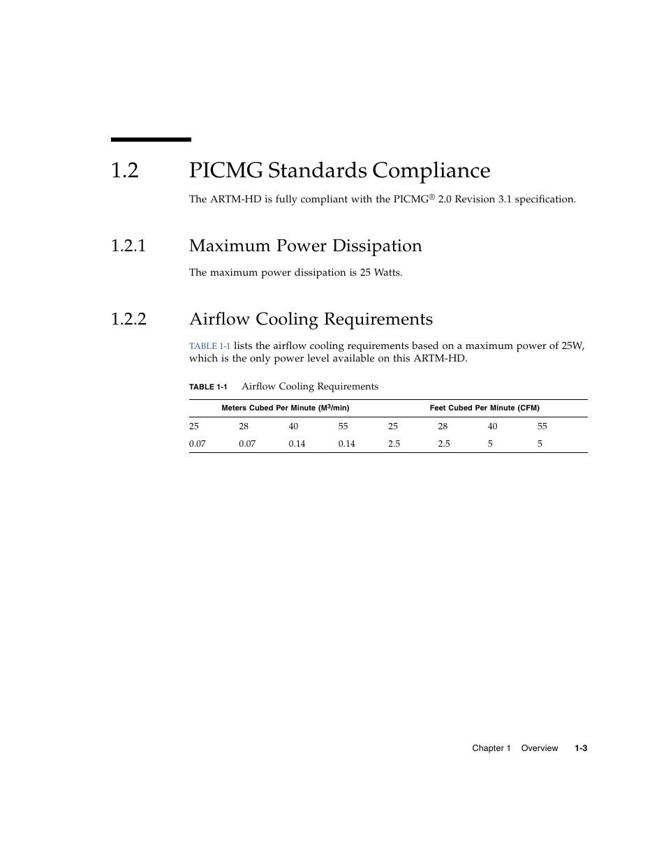 2 picmg standards compliance, 1 maximum power dissipation, 2 airflow cooling requirements | Picmg standards compliance, Maximum power dissipation, Airflow cooling requirements, Table 1-1 | Sun Microsystems Netra CP32x0 User Manual | Page 19 / 66