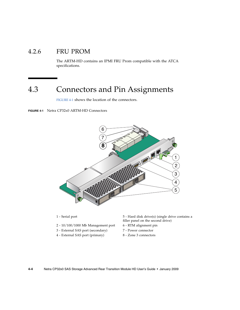 6 fru prom, 3 connectors and pin assignments, Fru prom | Connectors and pin assignments, Figure 4-1 | Sun Microsystems Netra CP32x0 User Manual | Page 58 / 66