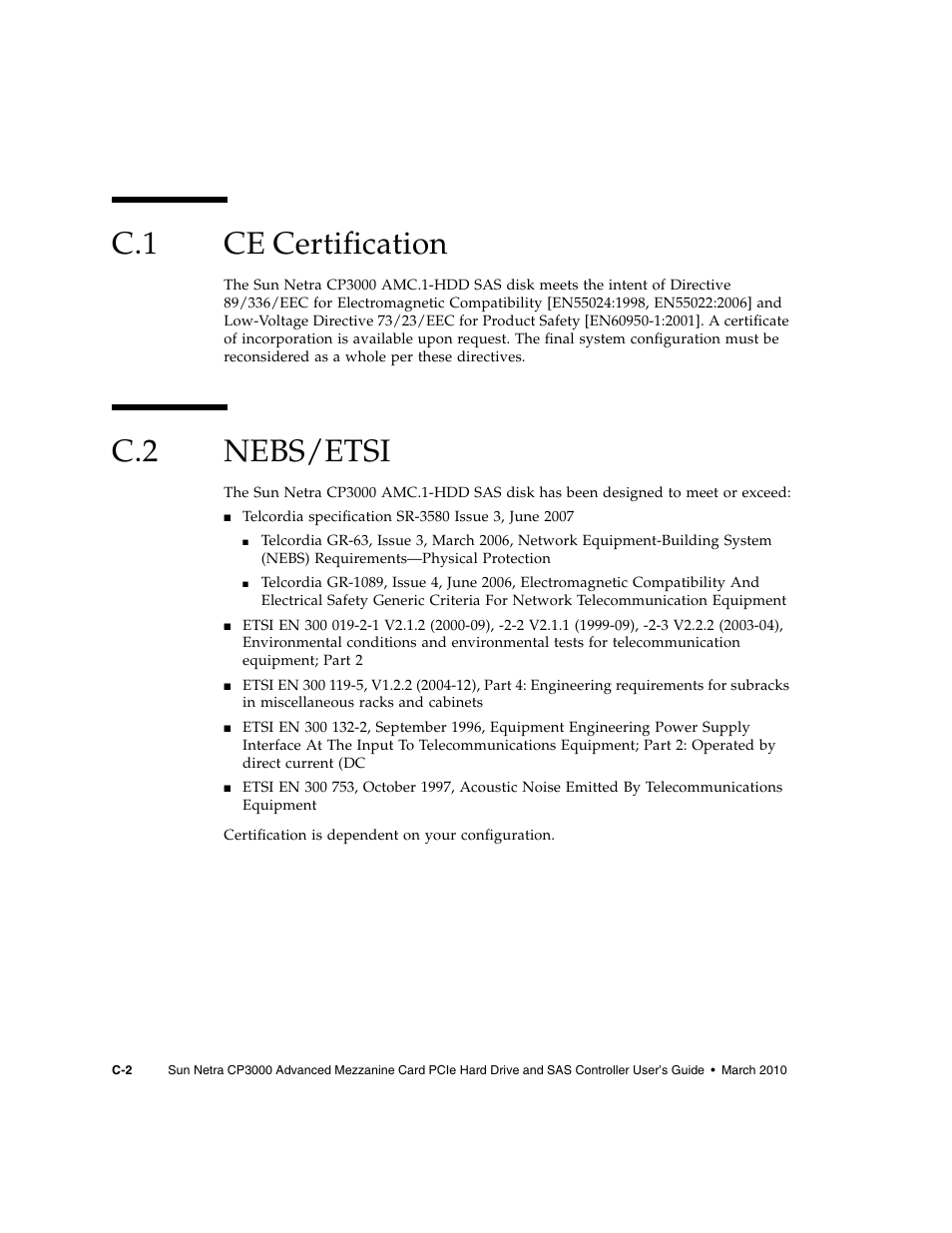 C.1 ce certification, C.2 nebs/etsi, Ce certification | Nebs/etsi | Sun Microsystems SUN NETRA CP3000 User Manual | Page 66 / 72