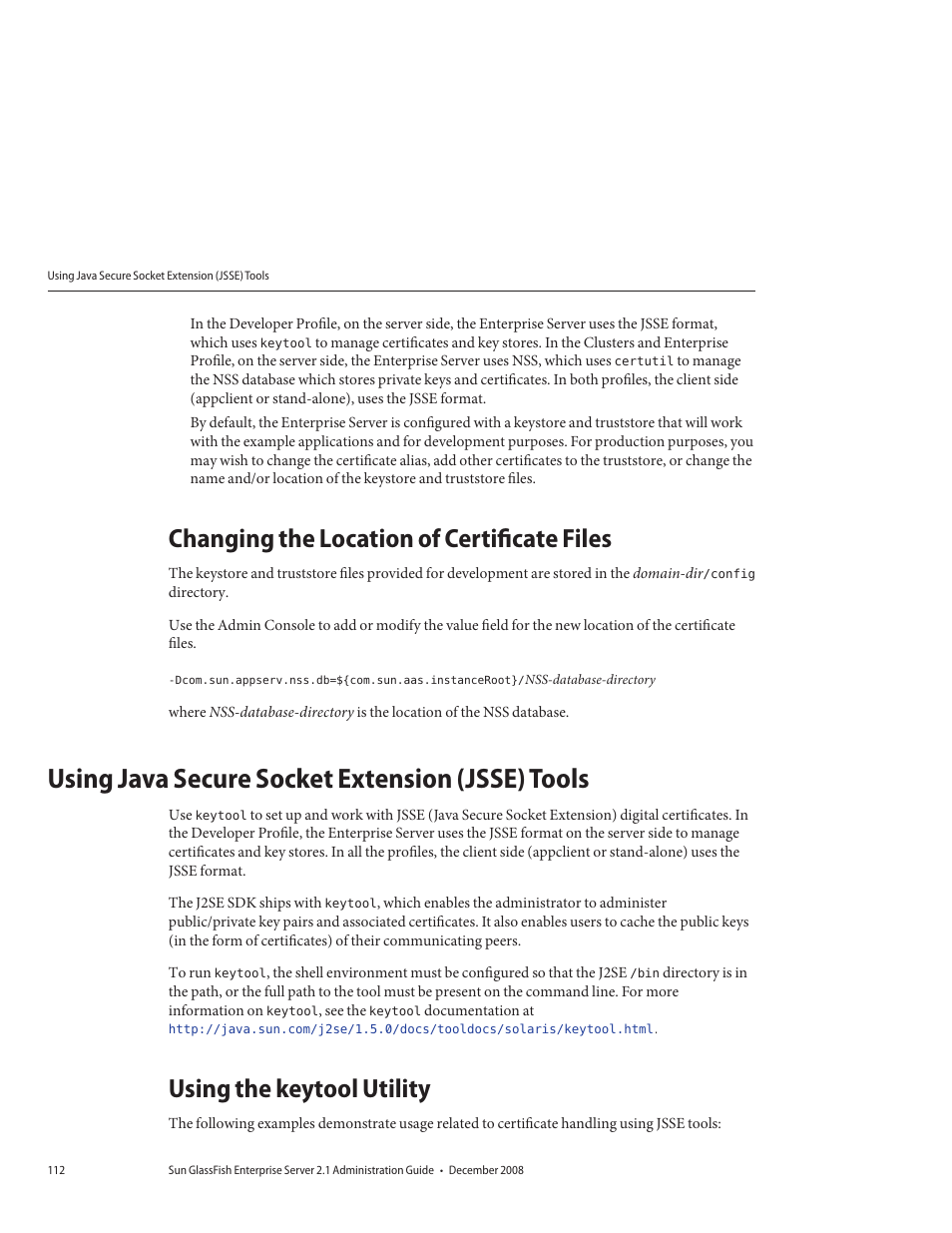 Changing the location of certificate files, Using java secure socket extension (jsse) tools, Using the keytool utility | Sun Microsystems GLASSFISH ENTERPRISE 820433510 User Manual | Page 112 / 256