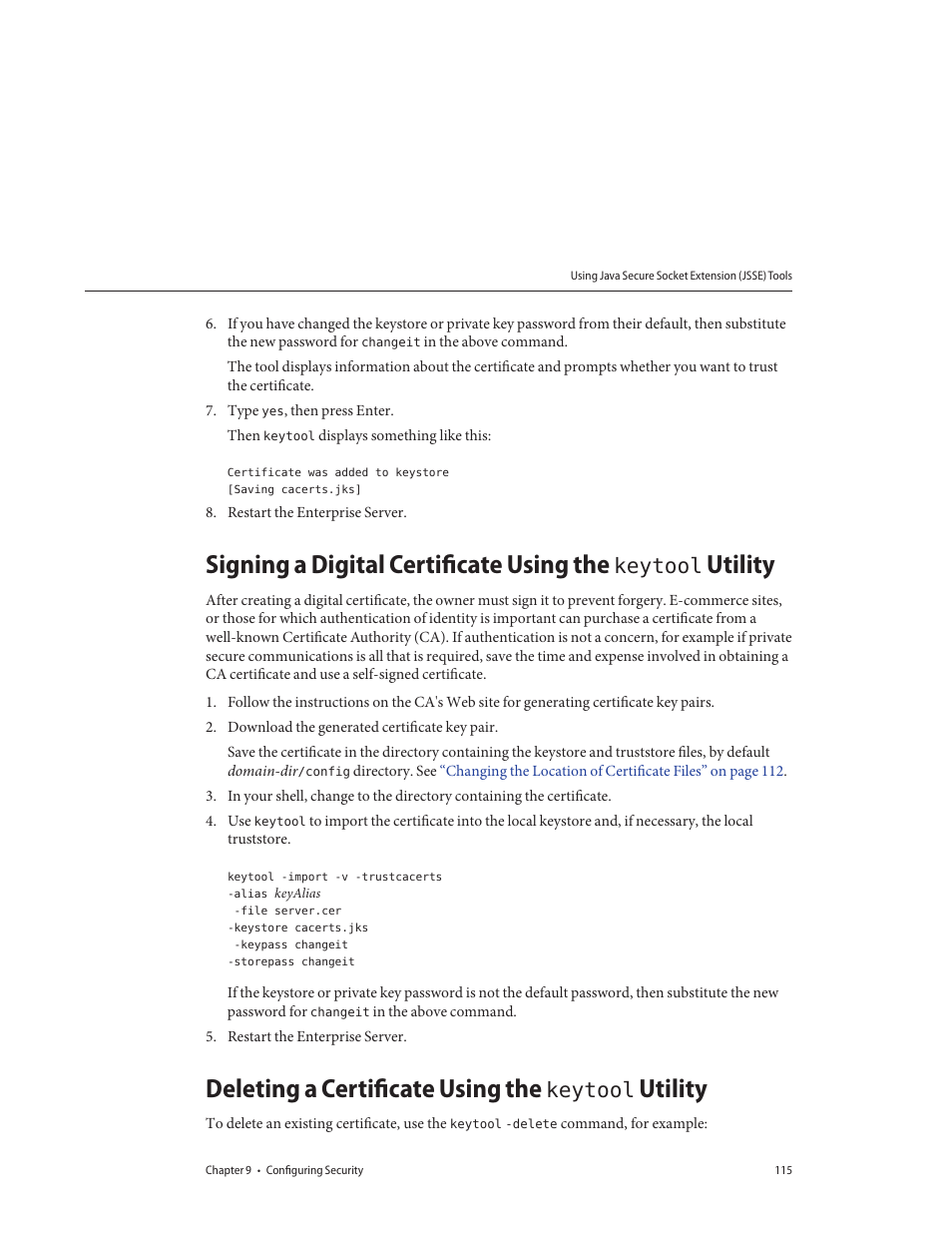 Deleting a certificate using the keytool utility, Signing a digital certificate using the, Keytool | Deleting a certificate, Signing a digital certificate | Sun Microsystems GLASSFISH ENTERPRISE 820433510 User Manual | Page 115 / 256