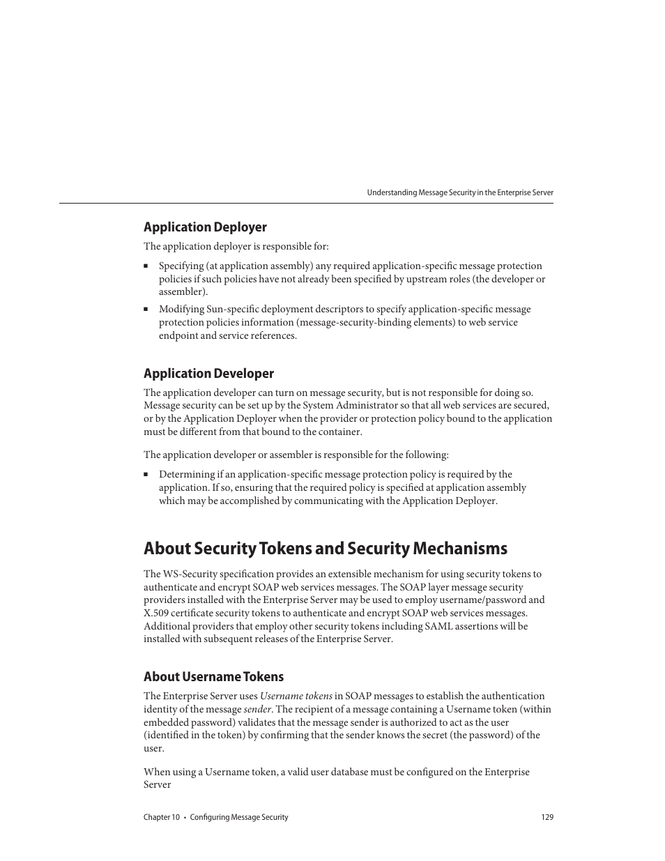 Application deployer, Application developer, About security tokens and security mechanisms | About username tokens | Sun Microsystems GLASSFISH ENTERPRISE 820433510 User Manual | Page 129 / 256
