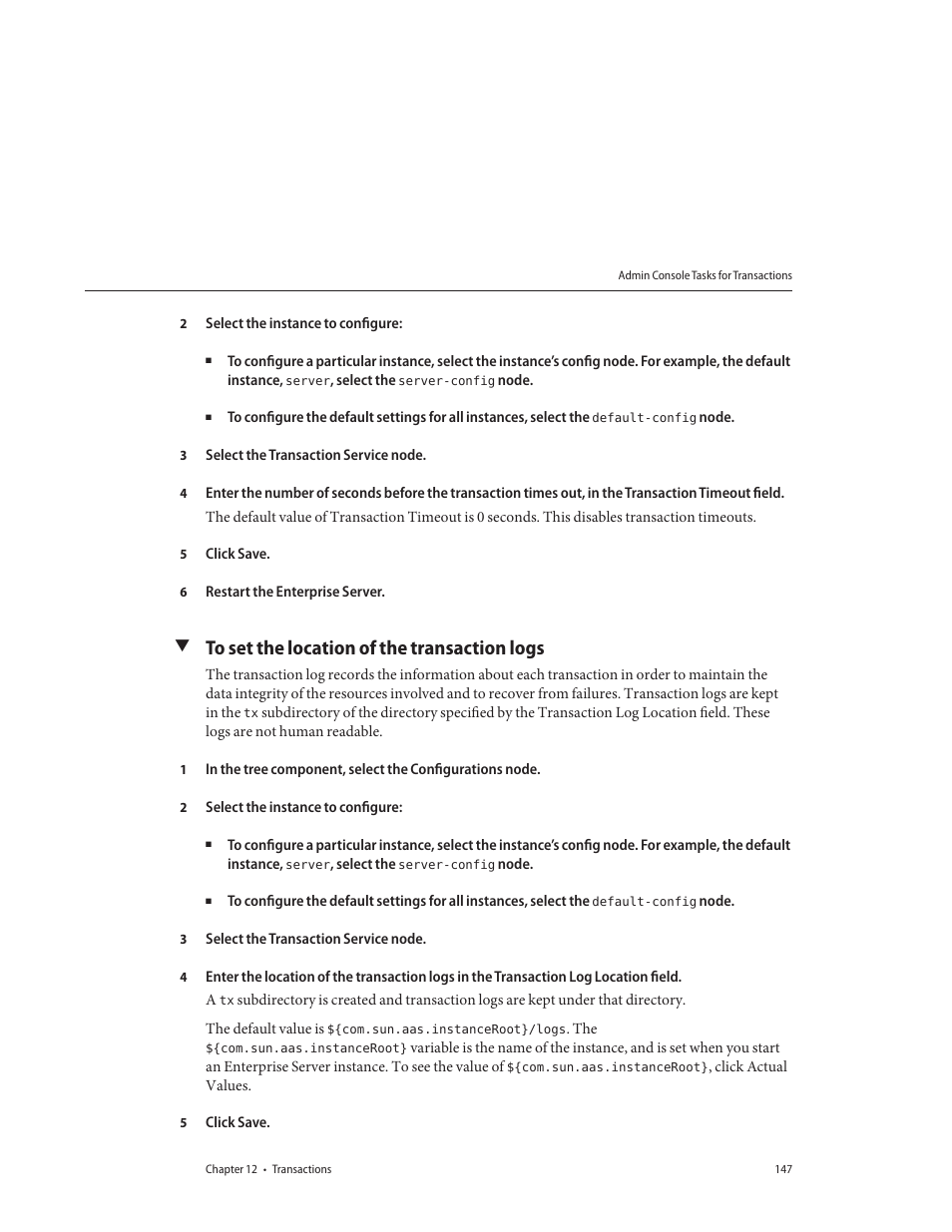 To set the location of the transaction logs | Sun Microsystems GLASSFISH ENTERPRISE 820433510 User Manual | Page 147 / 256