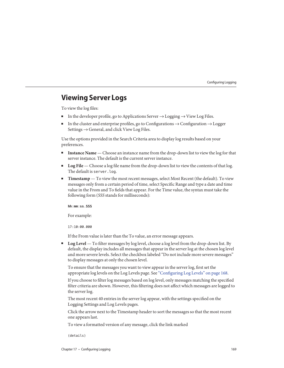 Viewing server logs | Sun Microsystems GLASSFISH ENTERPRISE 820433510 User Manual | Page 169 / 256