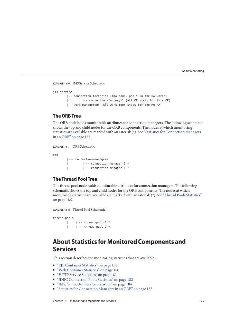 The orb tree, The thread pool tree, Example 18–6 | Jms service schematic, Example 18–7, Orb schematic, Example 18–8, Thread pool schematic | Sun Microsystems GLASSFISH ENTERPRISE 820433510 User Manual | Page 175 / 256